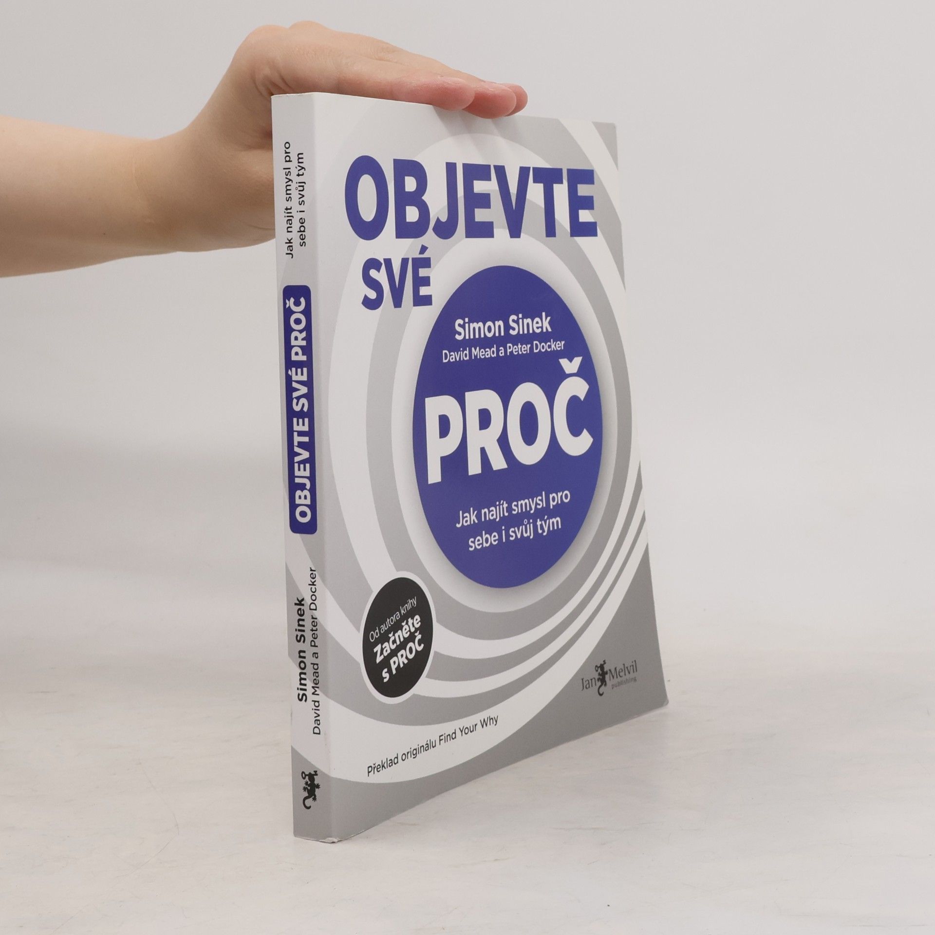 Simon Sinek Objevte své proč