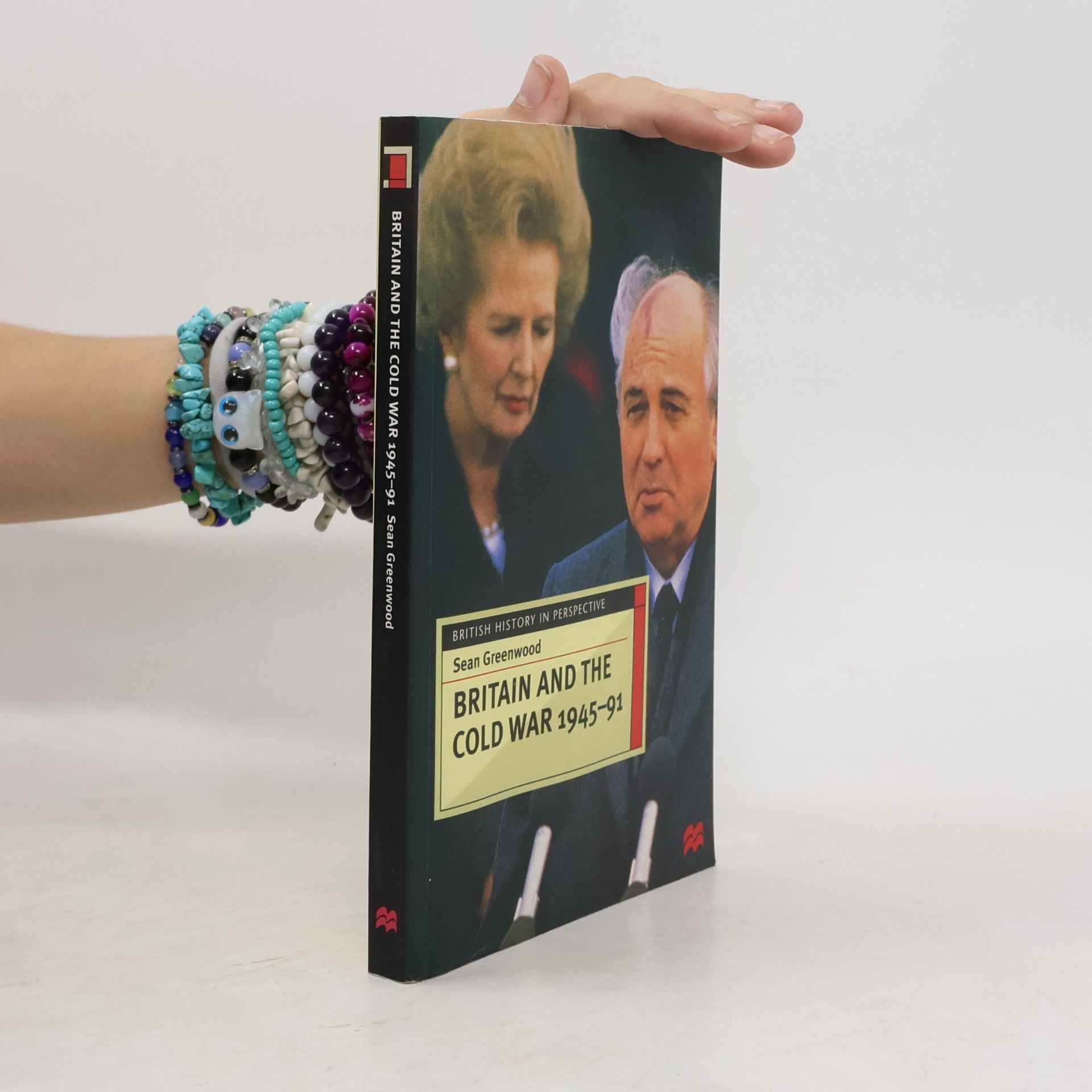 Sean Greenwood Britain and the Cold War, 1945-91