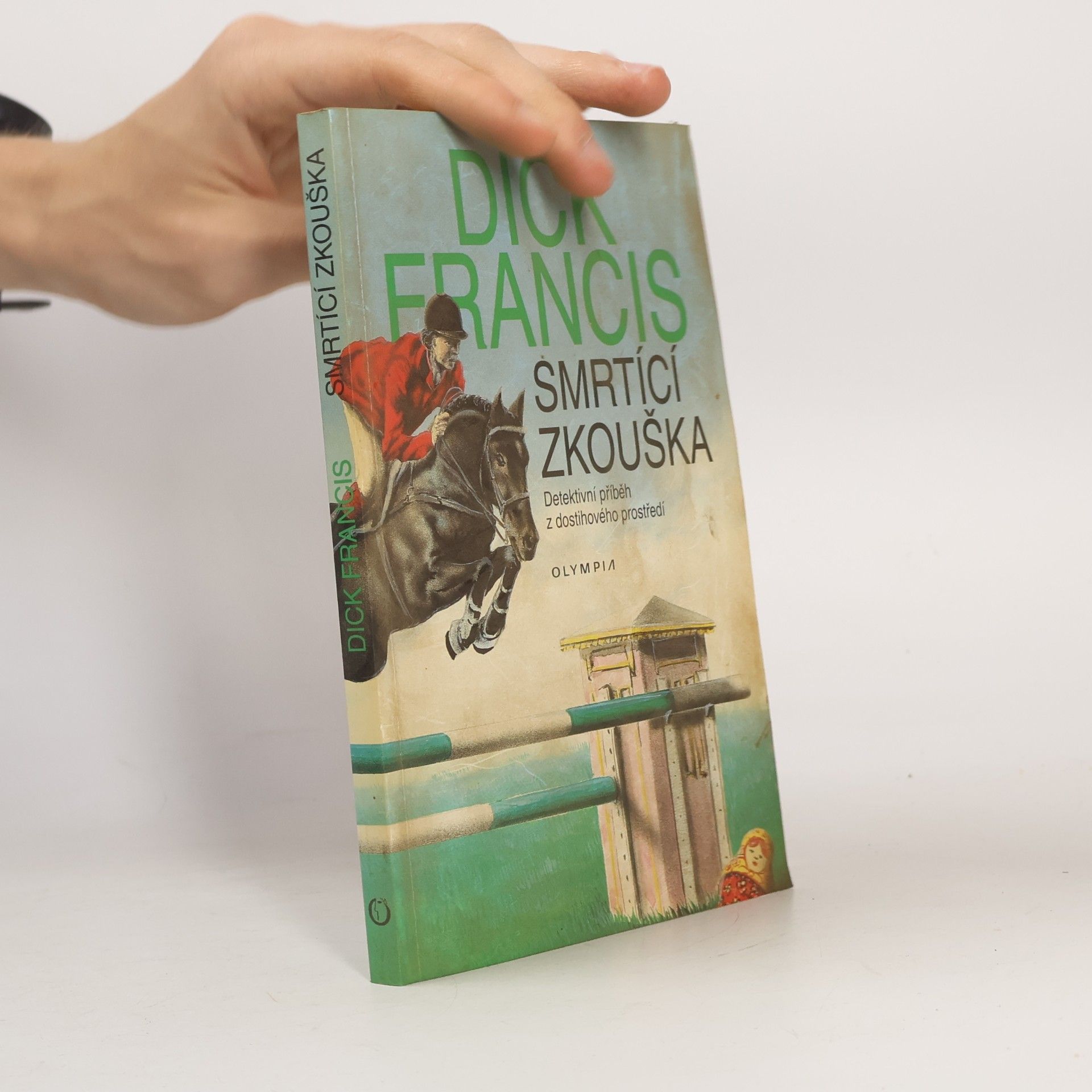Dick Francis Smrtící zkouška
