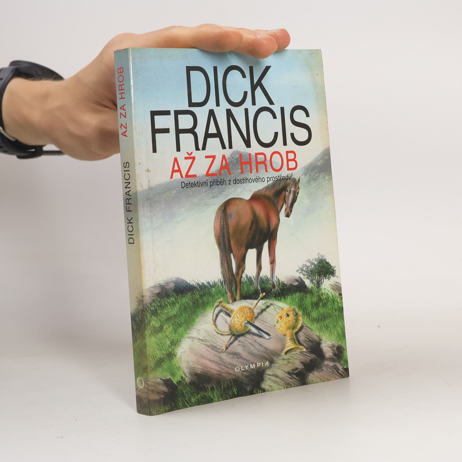 Dick Francis Až za hrob