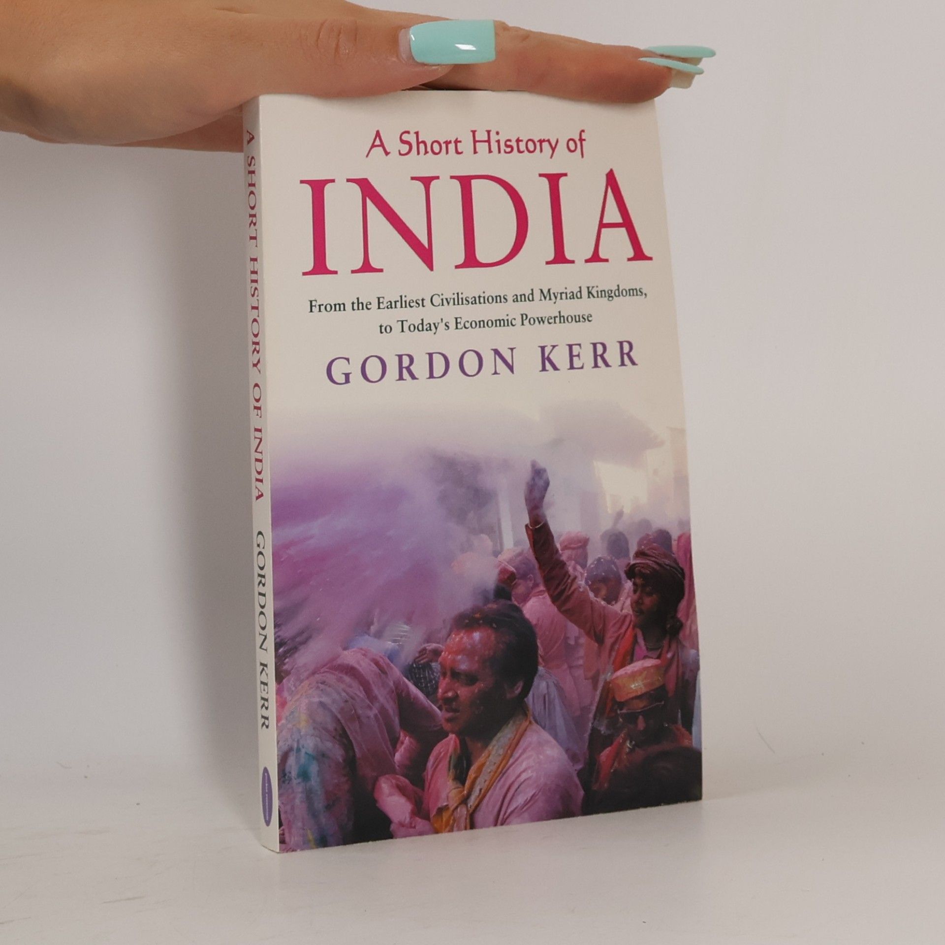 Gordon Kerr A short history of India