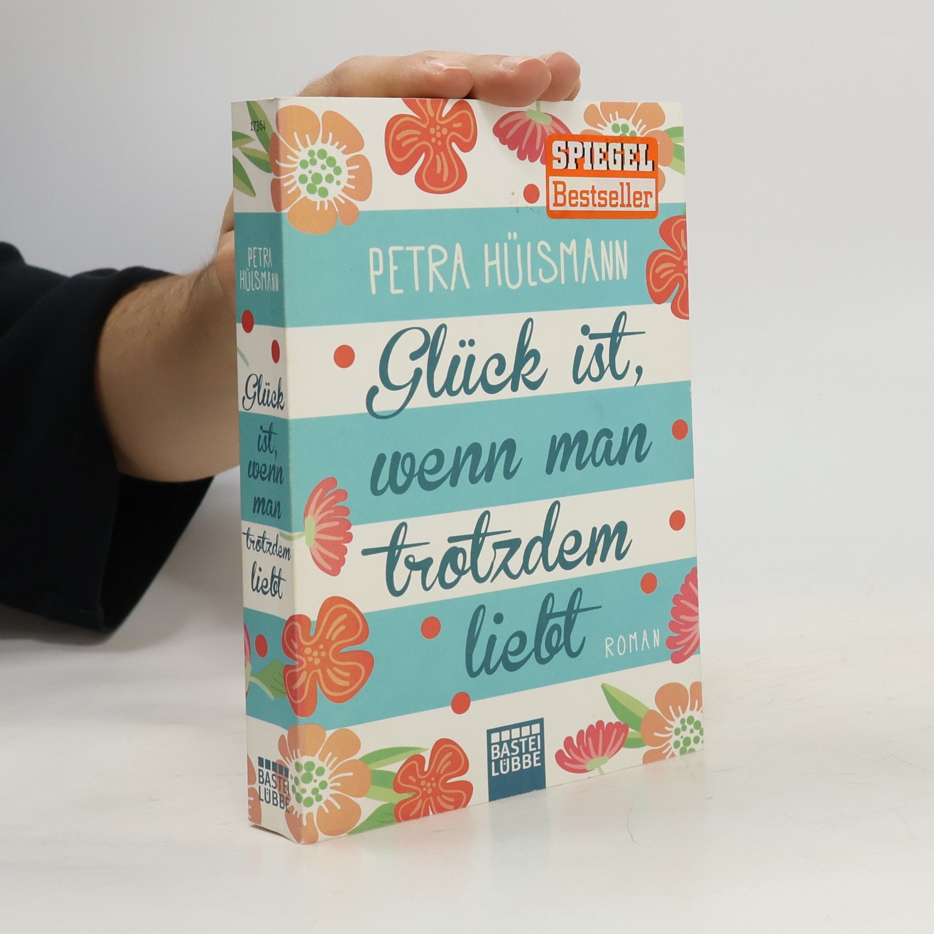 Petra Hülsmann Glück ist, wenn man trotzdem liebt