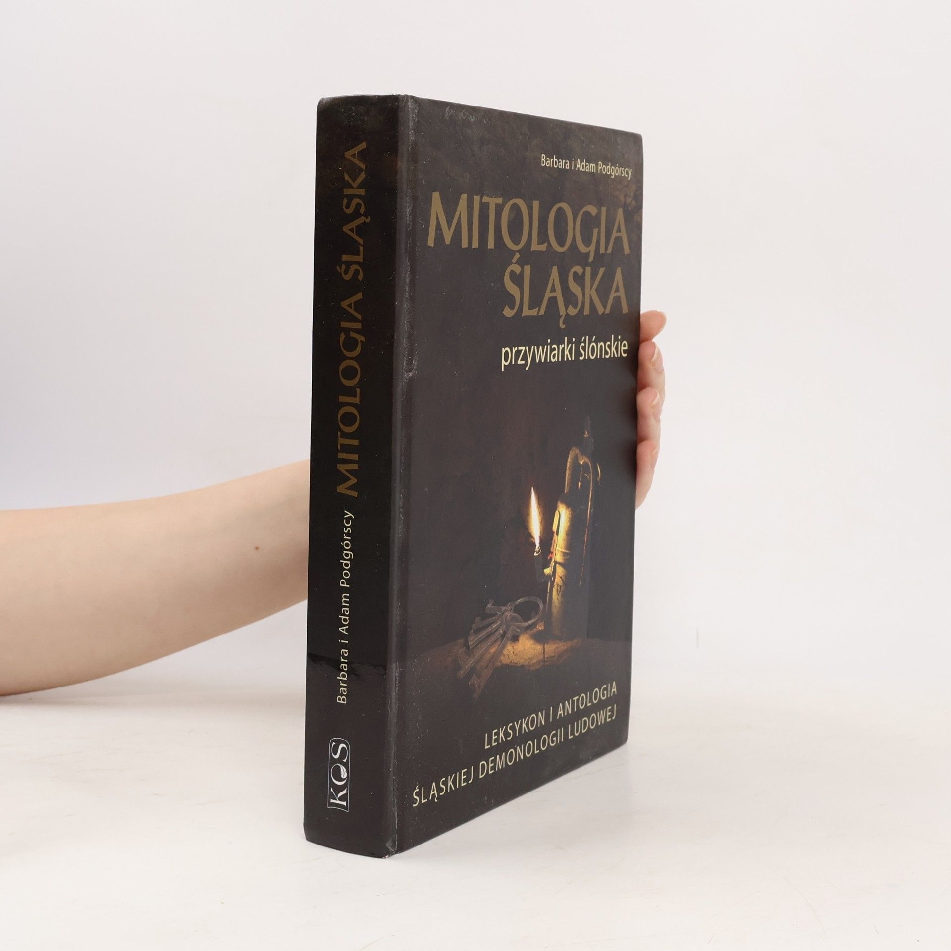 Barbara Podgórska Mitologia śląska. Przywiarki ślónskie