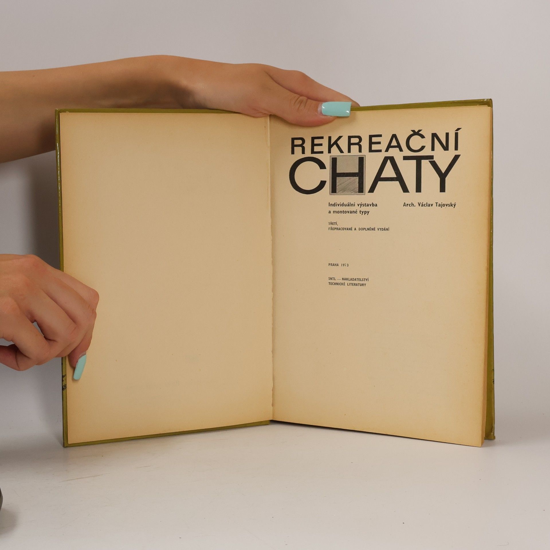 Václav Tajovský Rekreační chaty. Individuální výstavba a montované typy