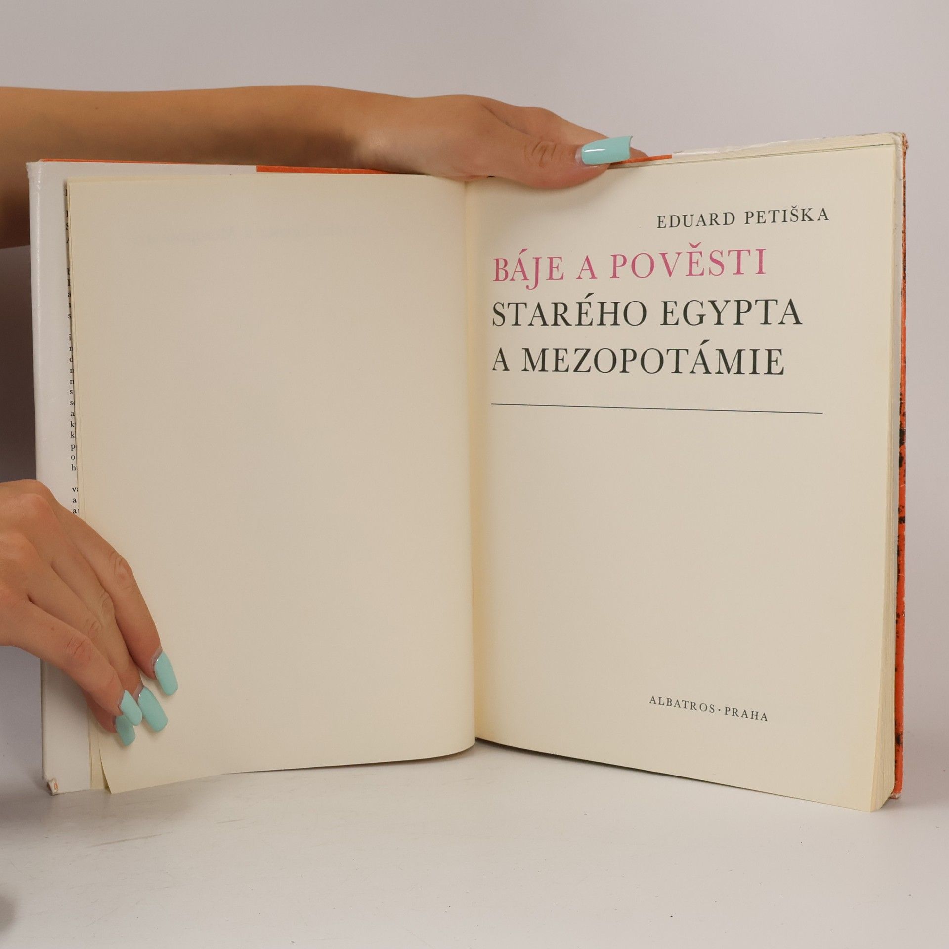 Eduard Petiška Báje a pověsti starého Egypta a Mezopotámie