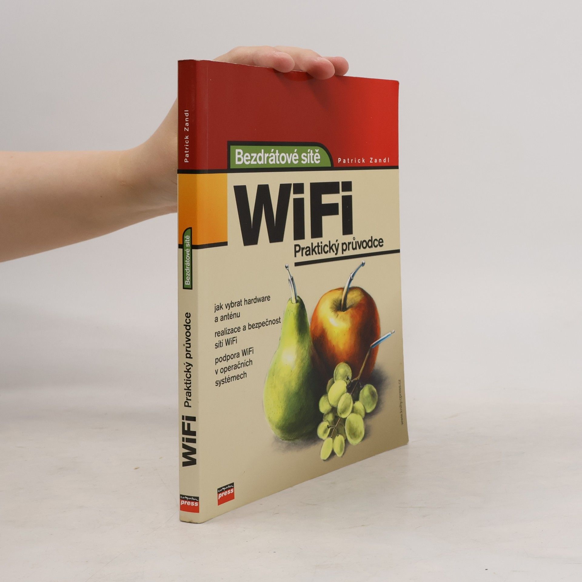 Patrick Zandl Bezdrátové sítě WiFi. Praktický průvodce