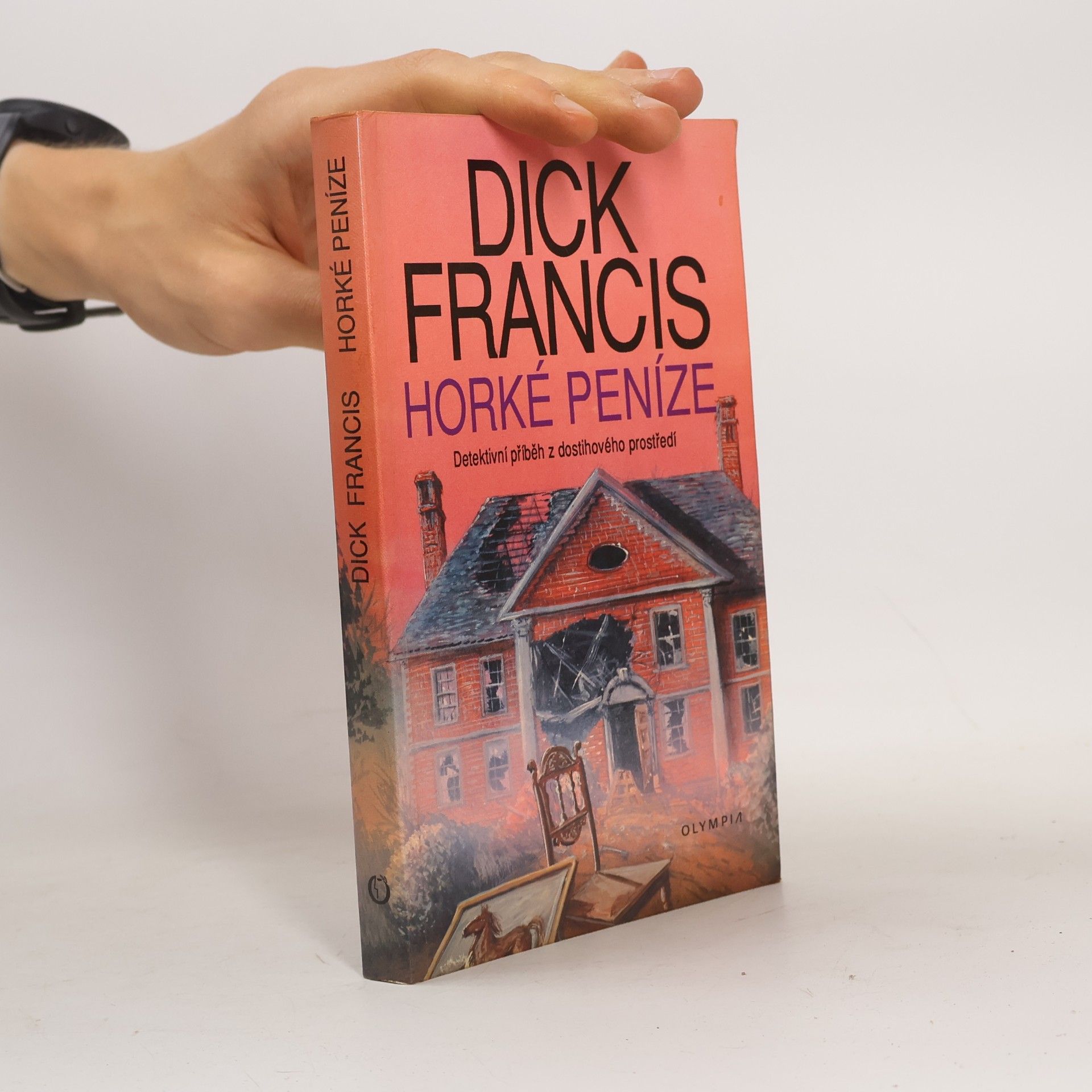 Dick Francis Horké peníze