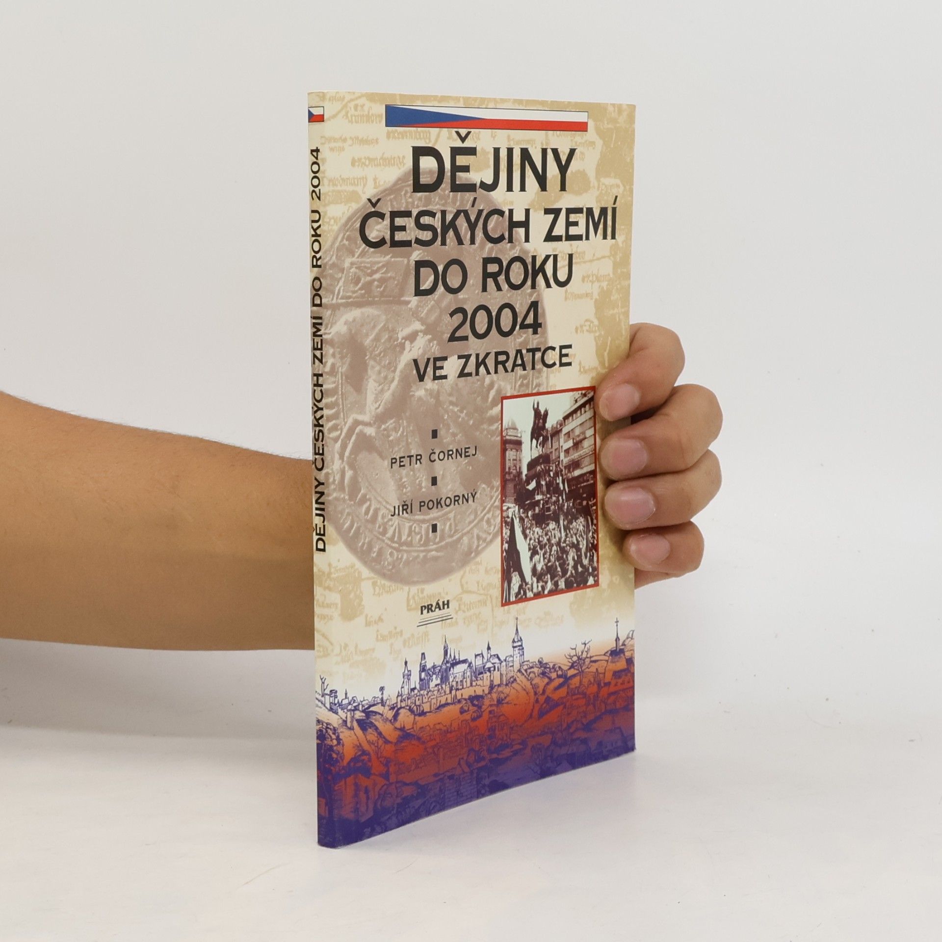 Jiří Pokorný Dějiny českých zemí do roku 2000 ve zkratce