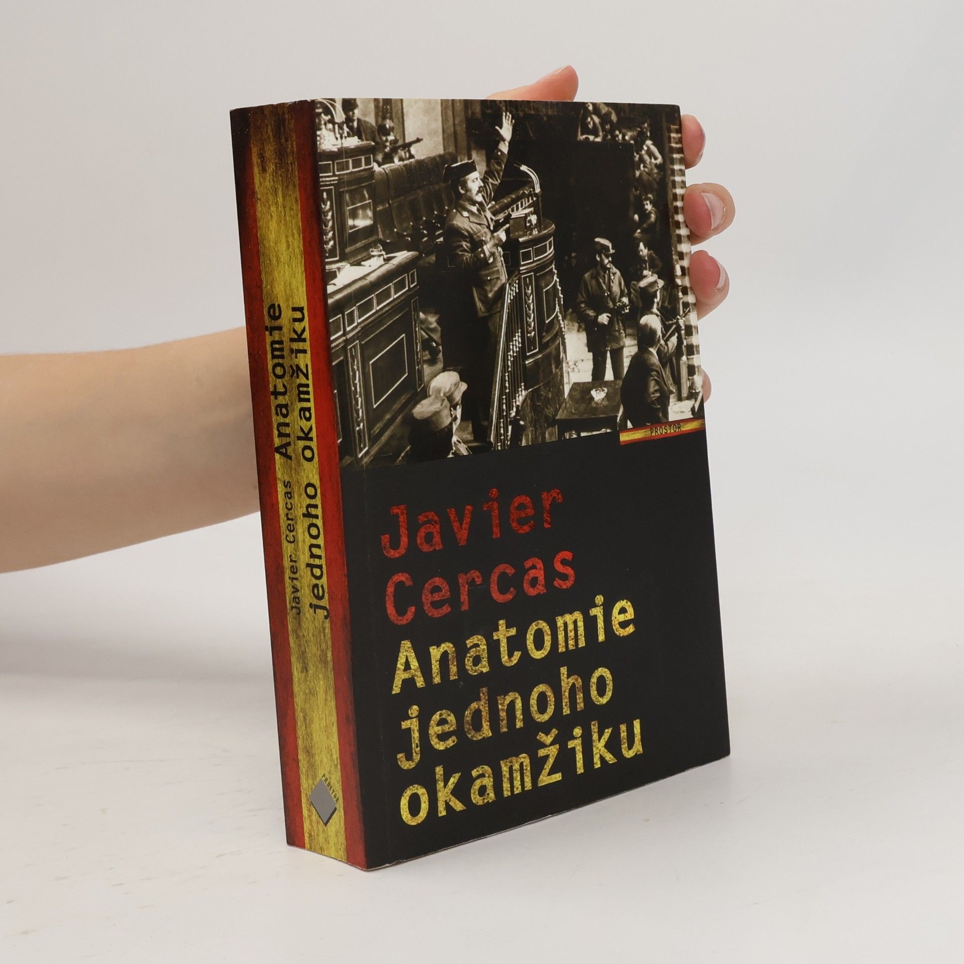 Javier Cercas Anatomie jednoho okamžiku