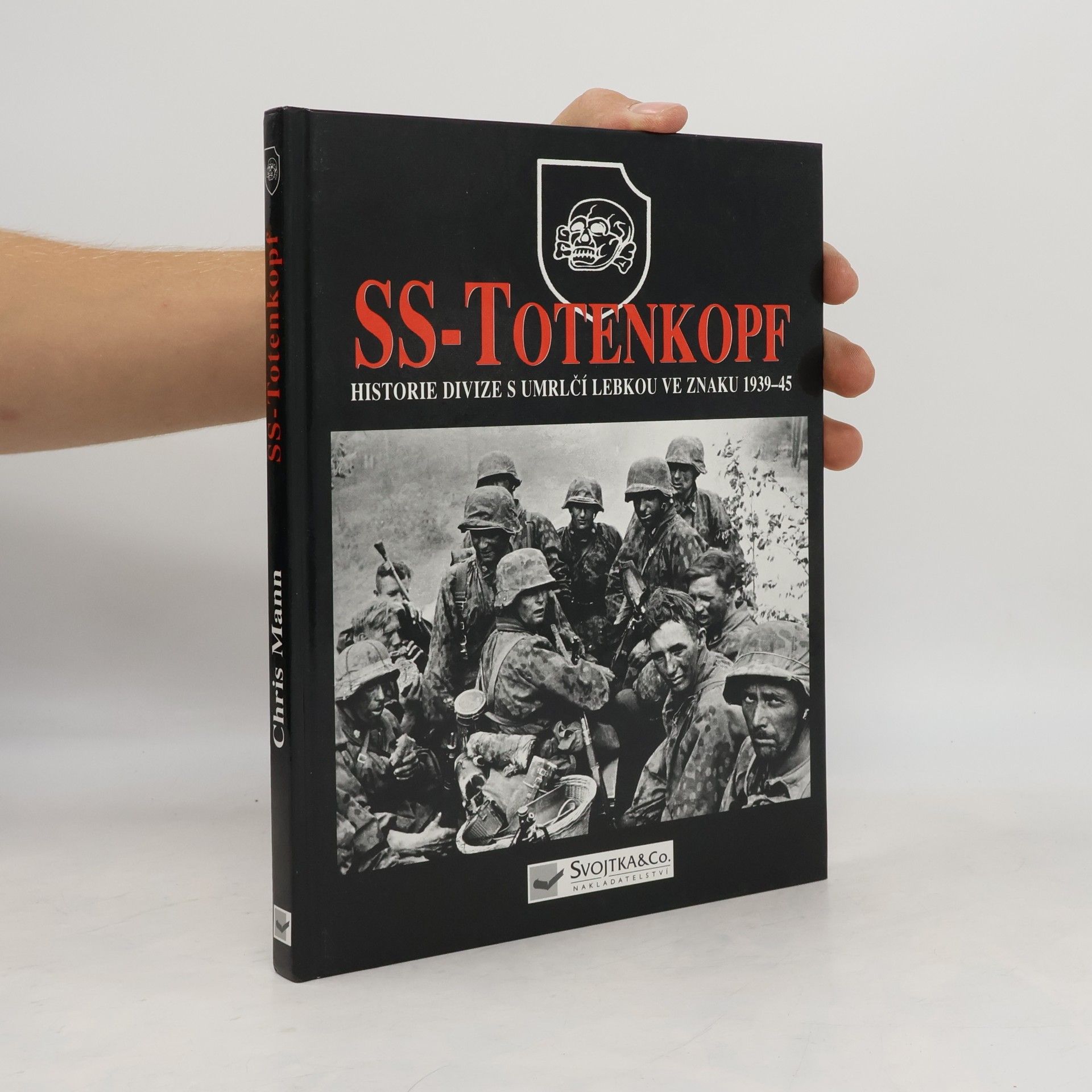 Chris Mann SS-Totenkopf: Historie divize s umrlčí lebkou ve znaku 1939-45
