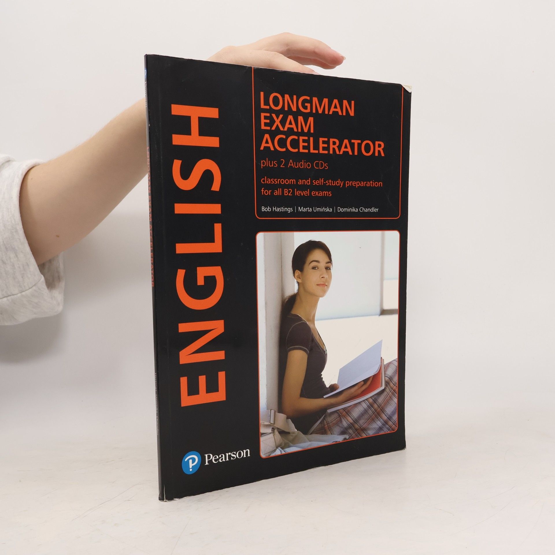 Dominika Chandler Longman exam accelerator: classroom and self-study preparation for all B2 level exams