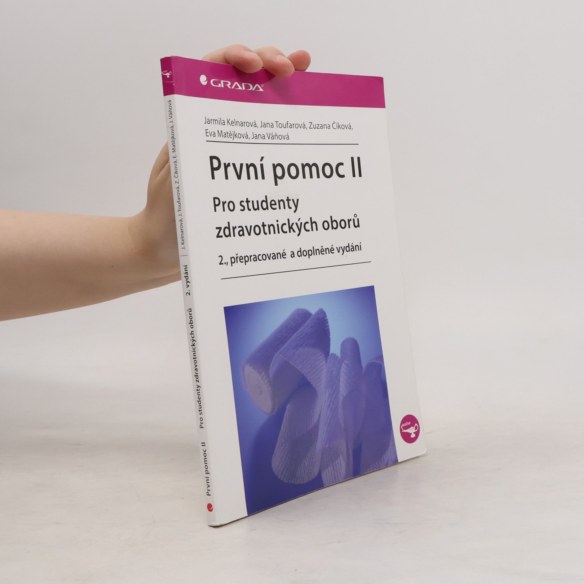 Jarmila Kelnarová První pomoc pro studenty zdravotnických oborů ll. 2. přepracované a doplněné vydání