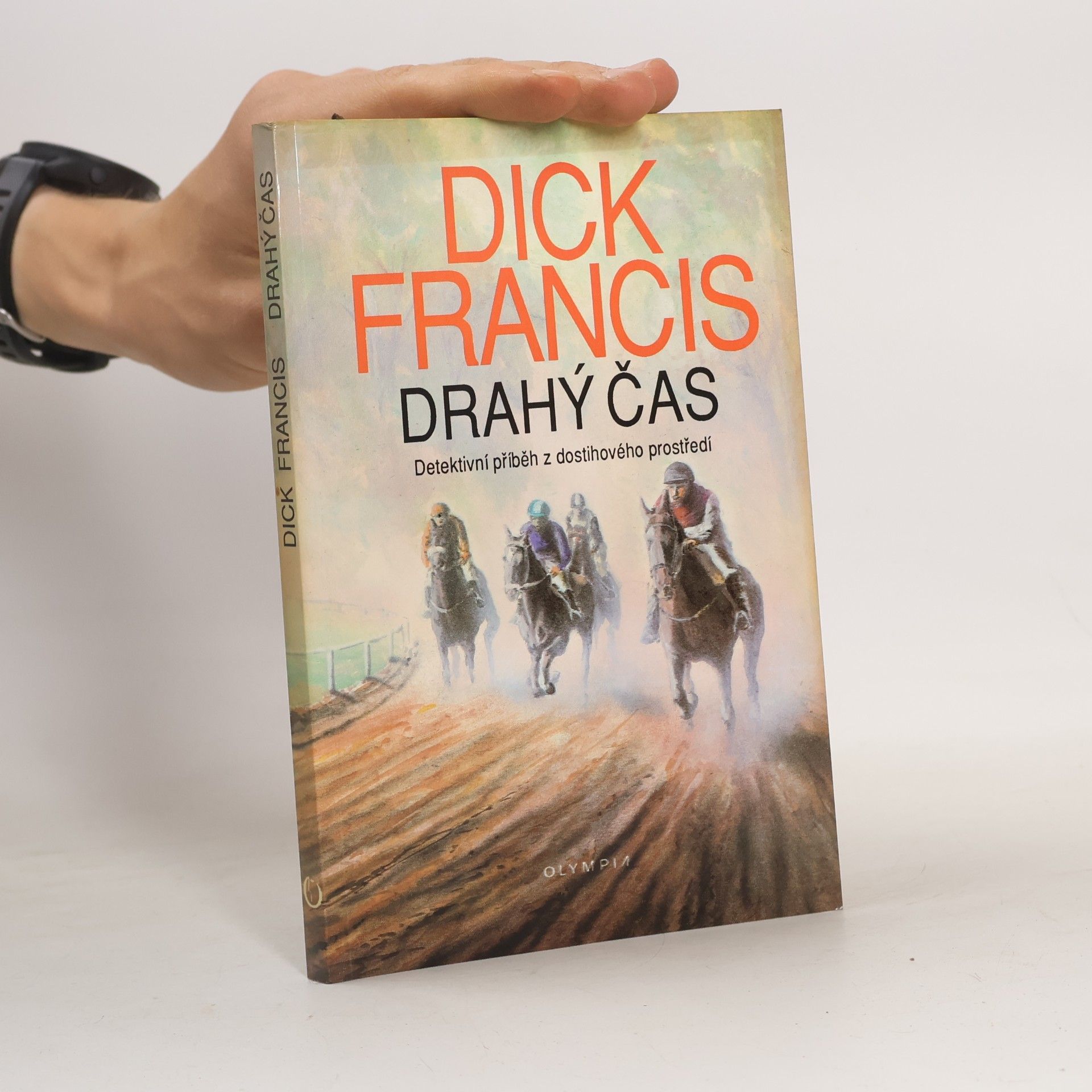 Dick Francis Drahý čas