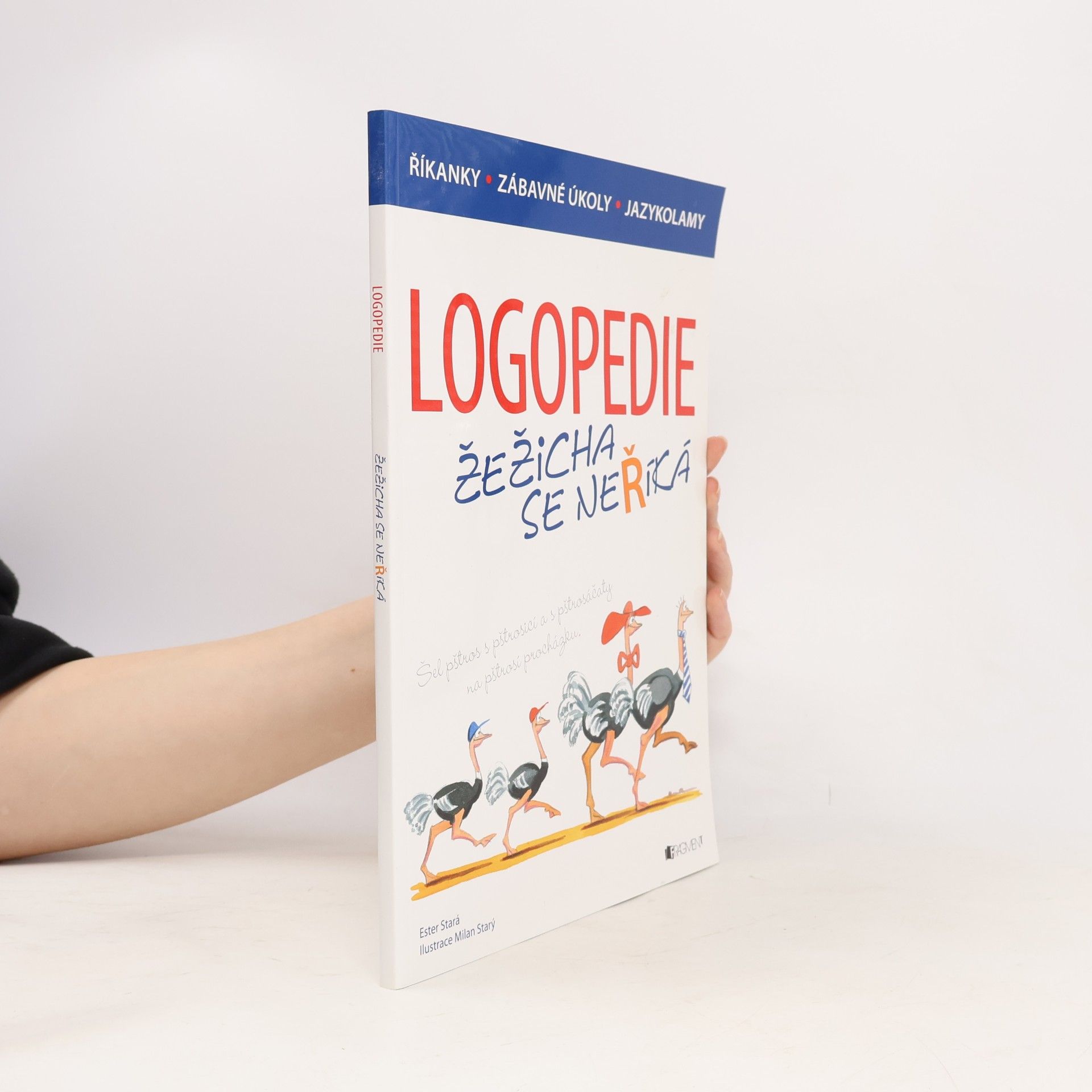 Logopedie : žežicha se neříká - říkanky, zábavné úkoly, jazykolamy