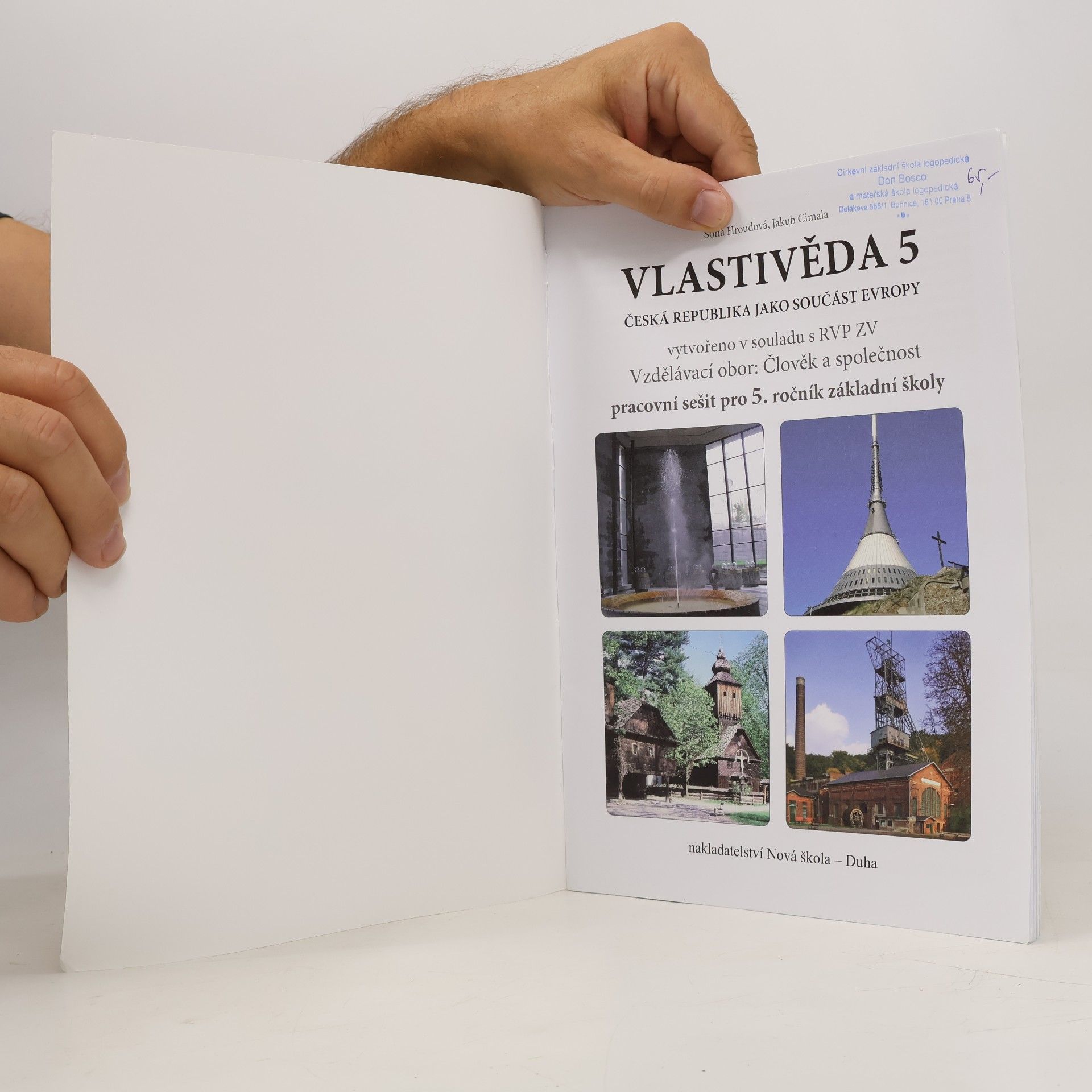 Soňa Hroudová Vlastivěda 5 : pracovní sešit pro 5. ročník základní školy. Česká republika jako součást Evropy