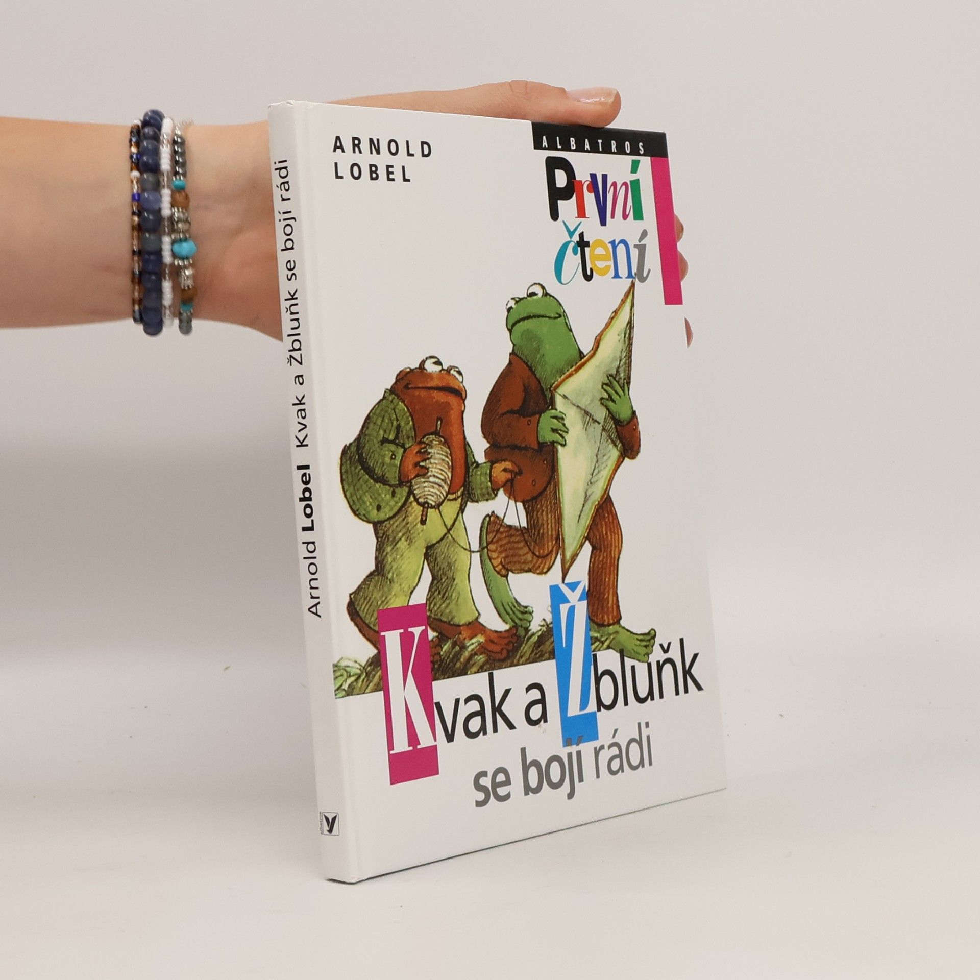 Arnold Lobel Kvak a Žbluňk se bojí rádi