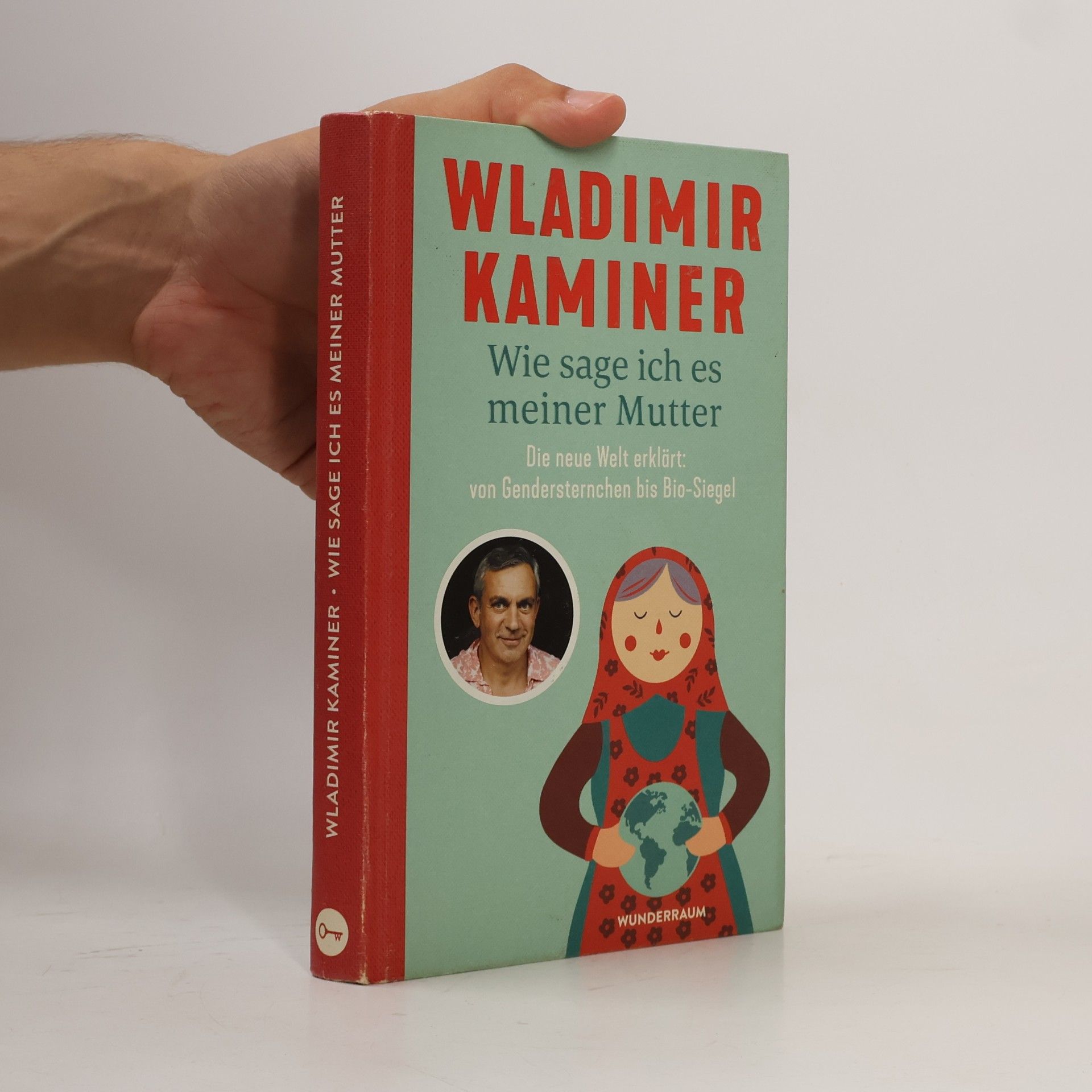 Wladimir Kaminer Wie sage ich es meiner Mutter