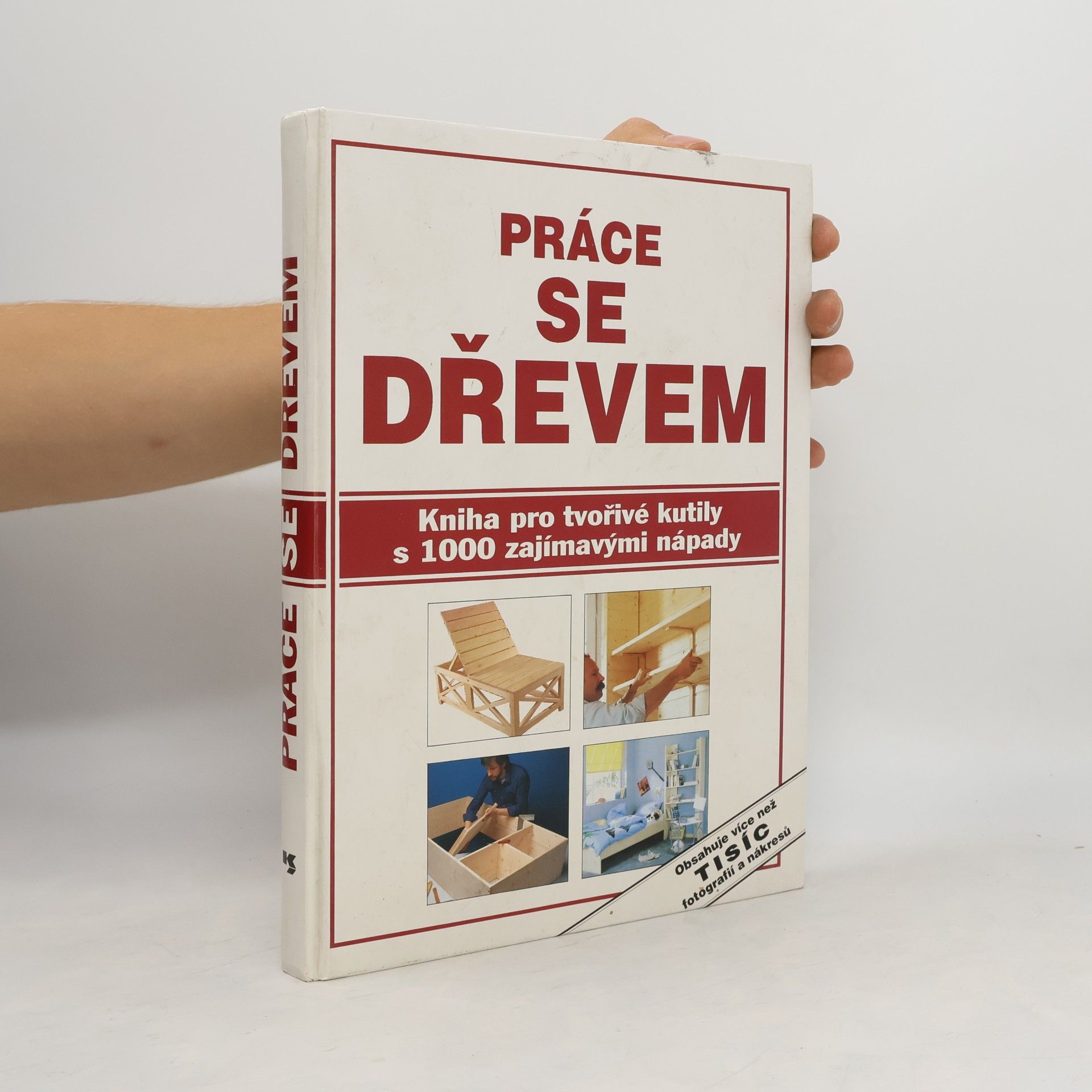 Autorenkollektiv Práce se dřevem