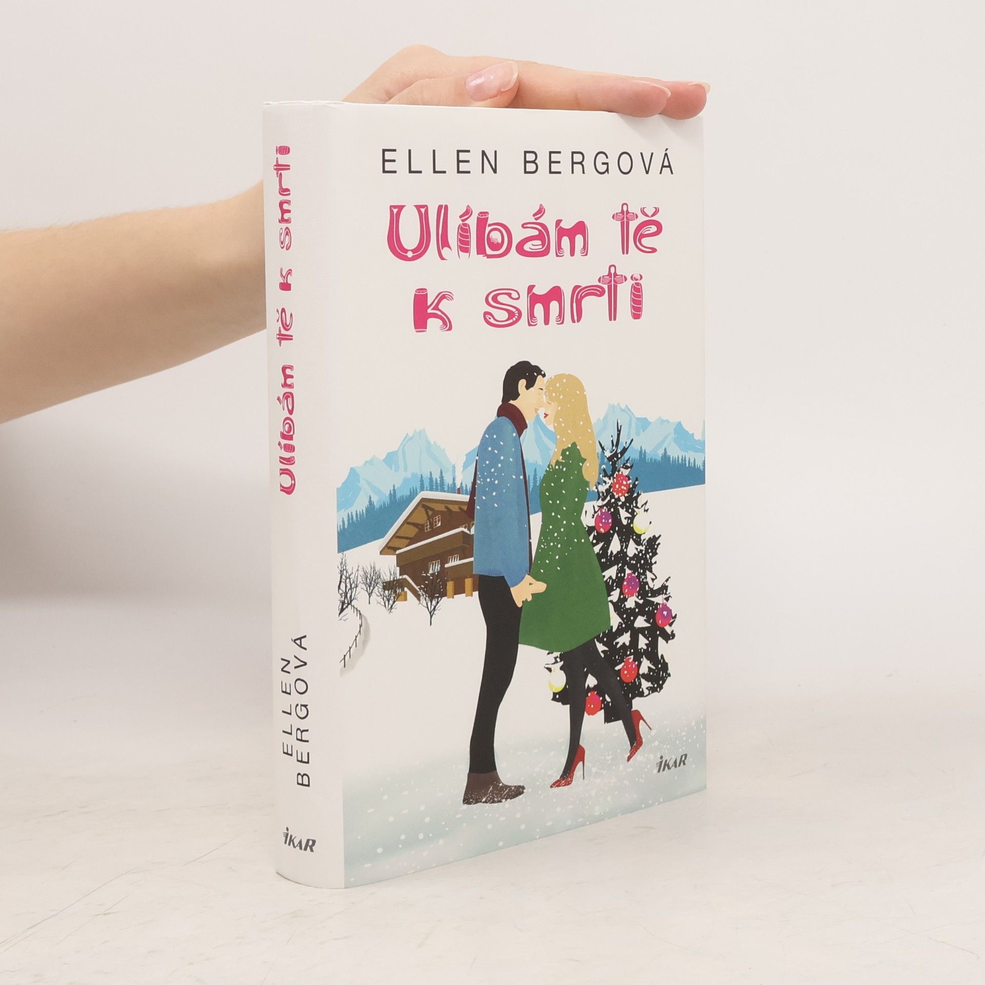 Ellen Berg Ulíbám tě k smrti