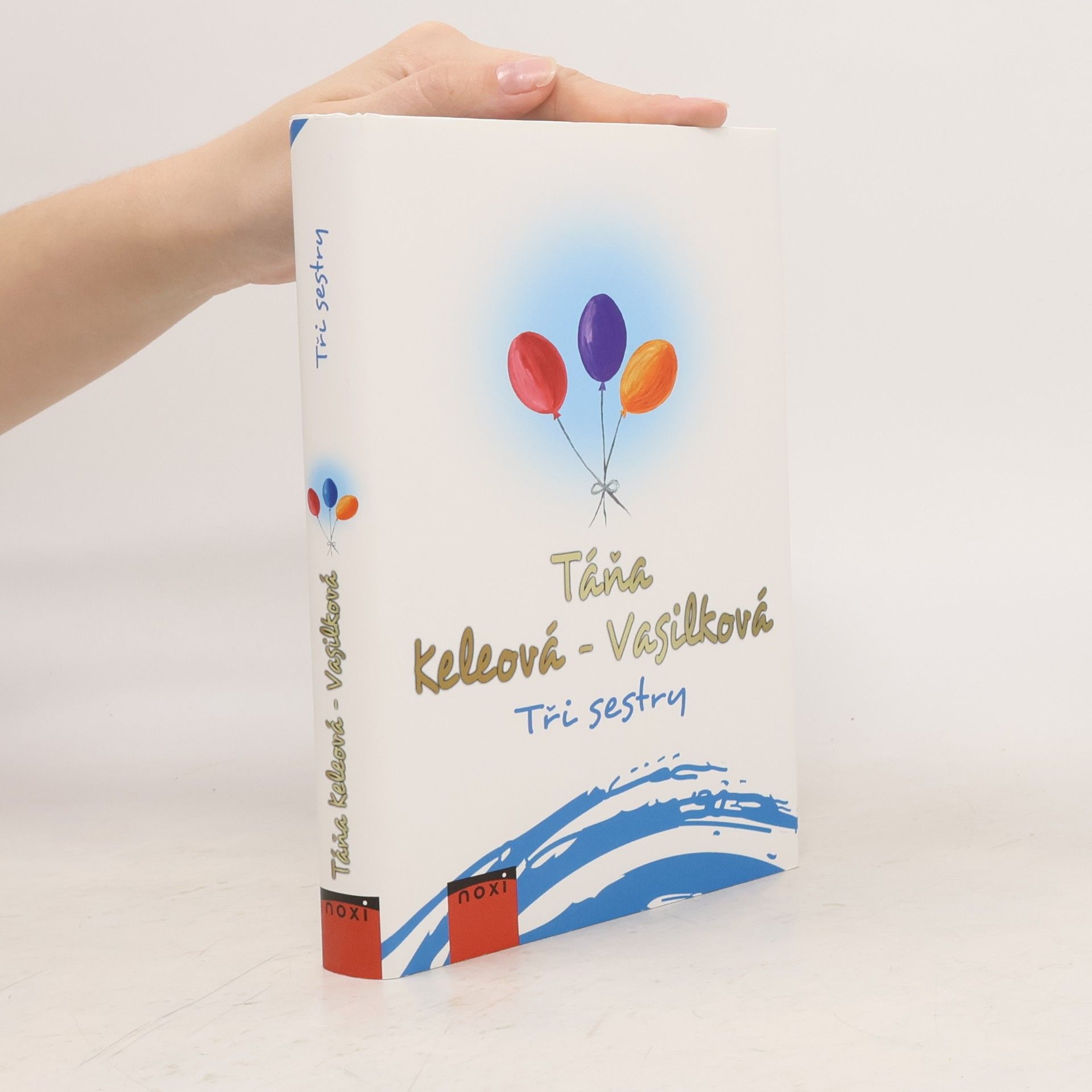 Táňa Keleová-Vasilková Tři sestry