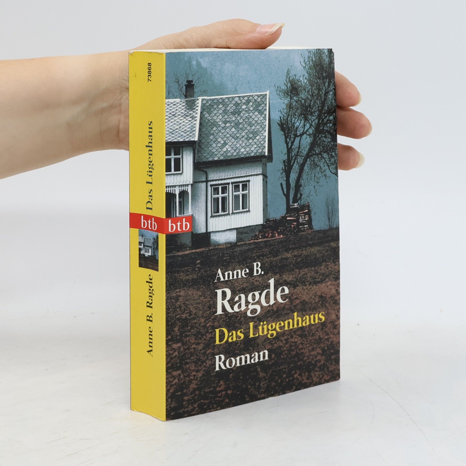 Anne B. Ragde Das Lügenhaus