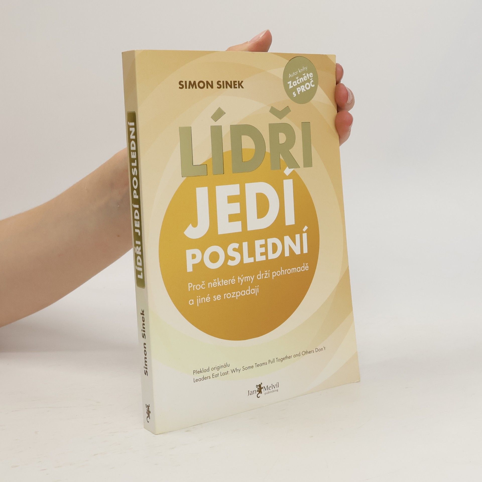 Simon Sinek Lídři jedí poslední