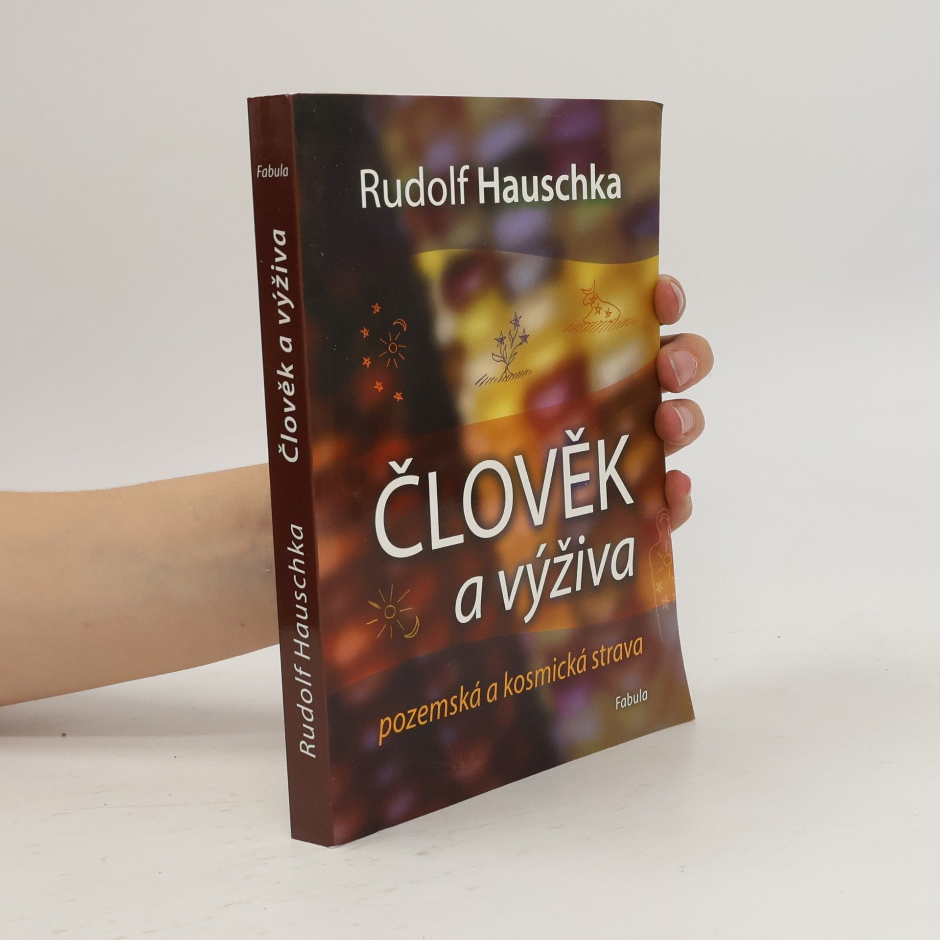 Rudolf Hauschka Člověk a výživa