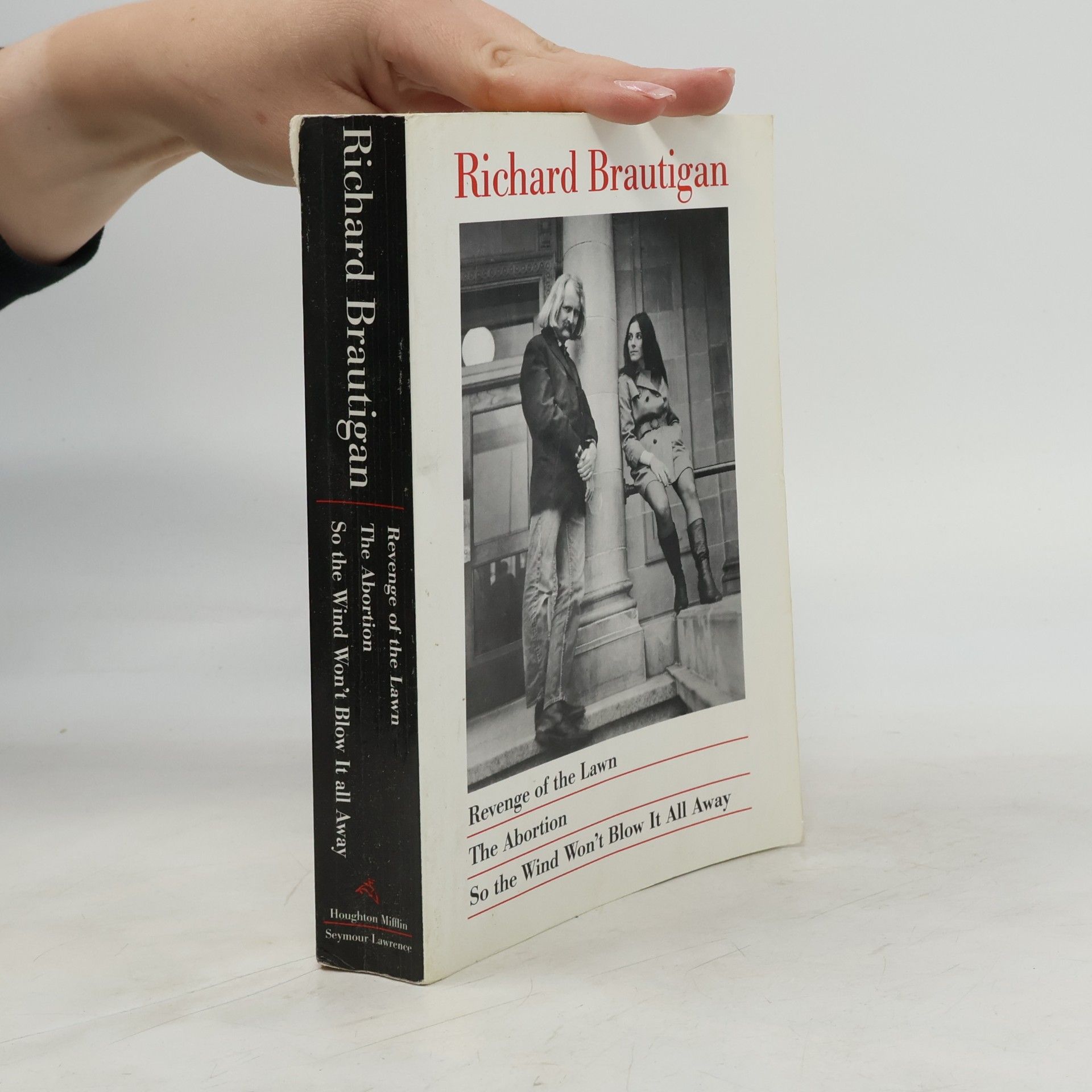 Richard Brautigan Revenge of the Lawn, The Abortion, So the Wind Won't Blow It All Away
