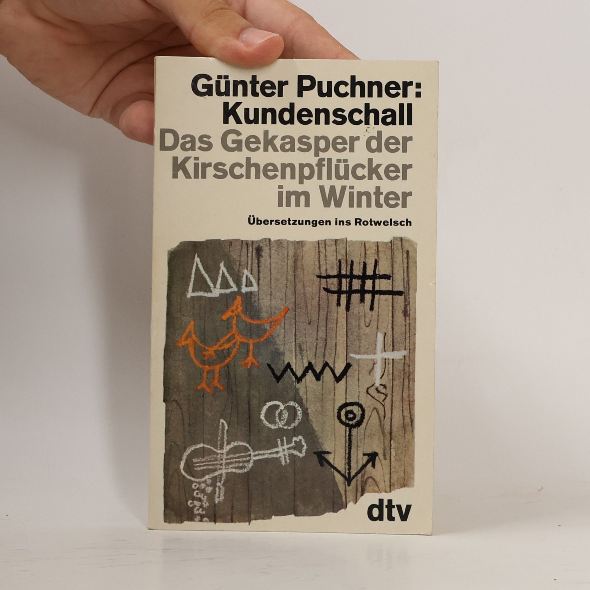 Günter Puchner Kundenschall. Das Gekasper der Kirschenpflücker im Winter