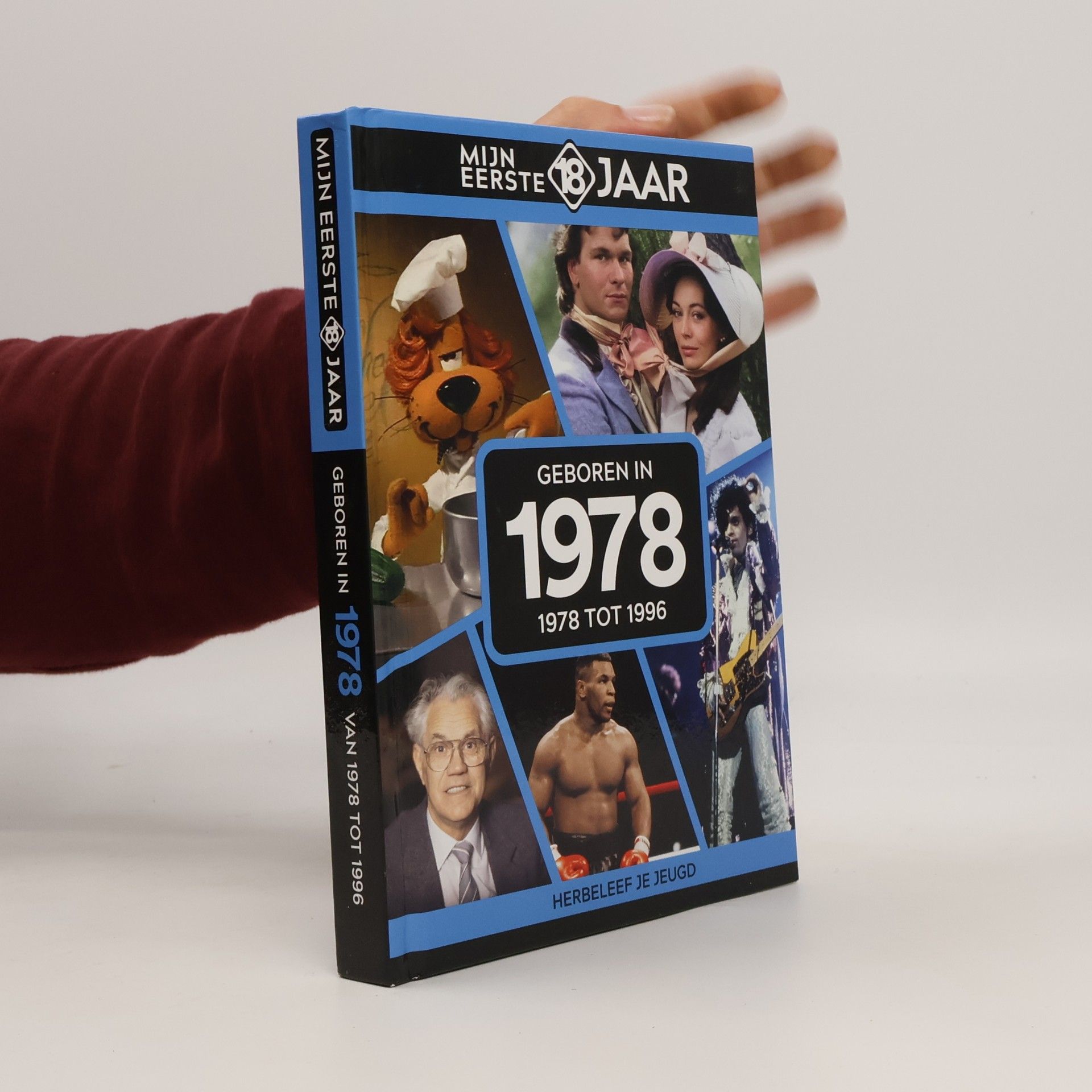 Mijn eerste 18 jaar Geboren in 1978 (Mijn eerste 18 jaar: 1978 tot 1996)