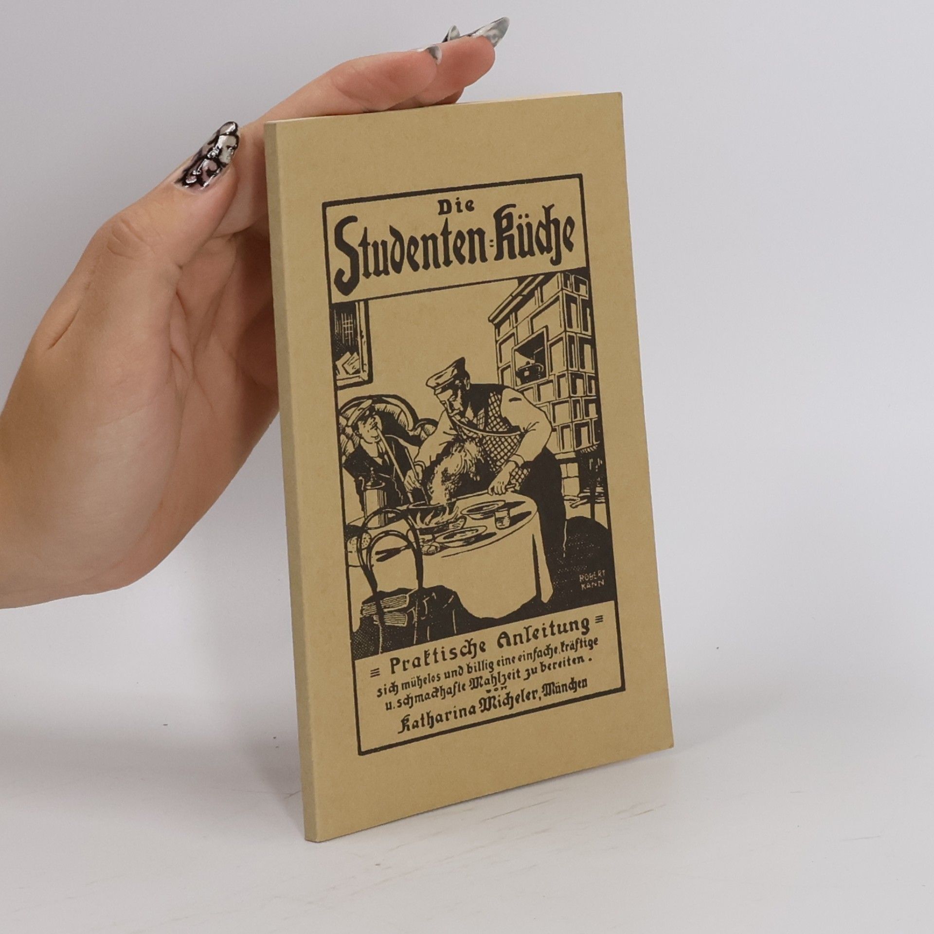 Katharina Micheler Die Studentenküche