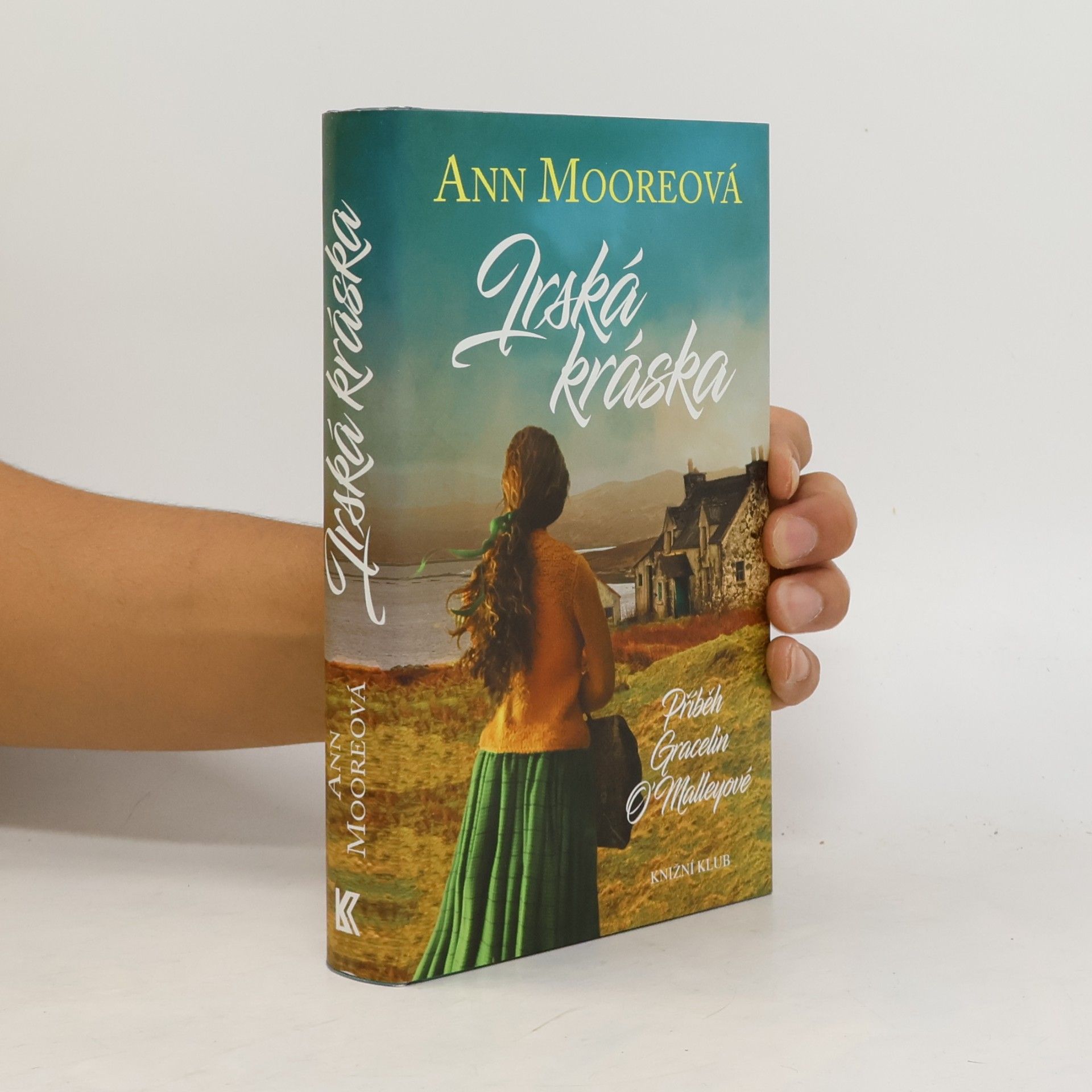 Ann Moore Irská kráska: Příběh Gracelin O'Malleyové