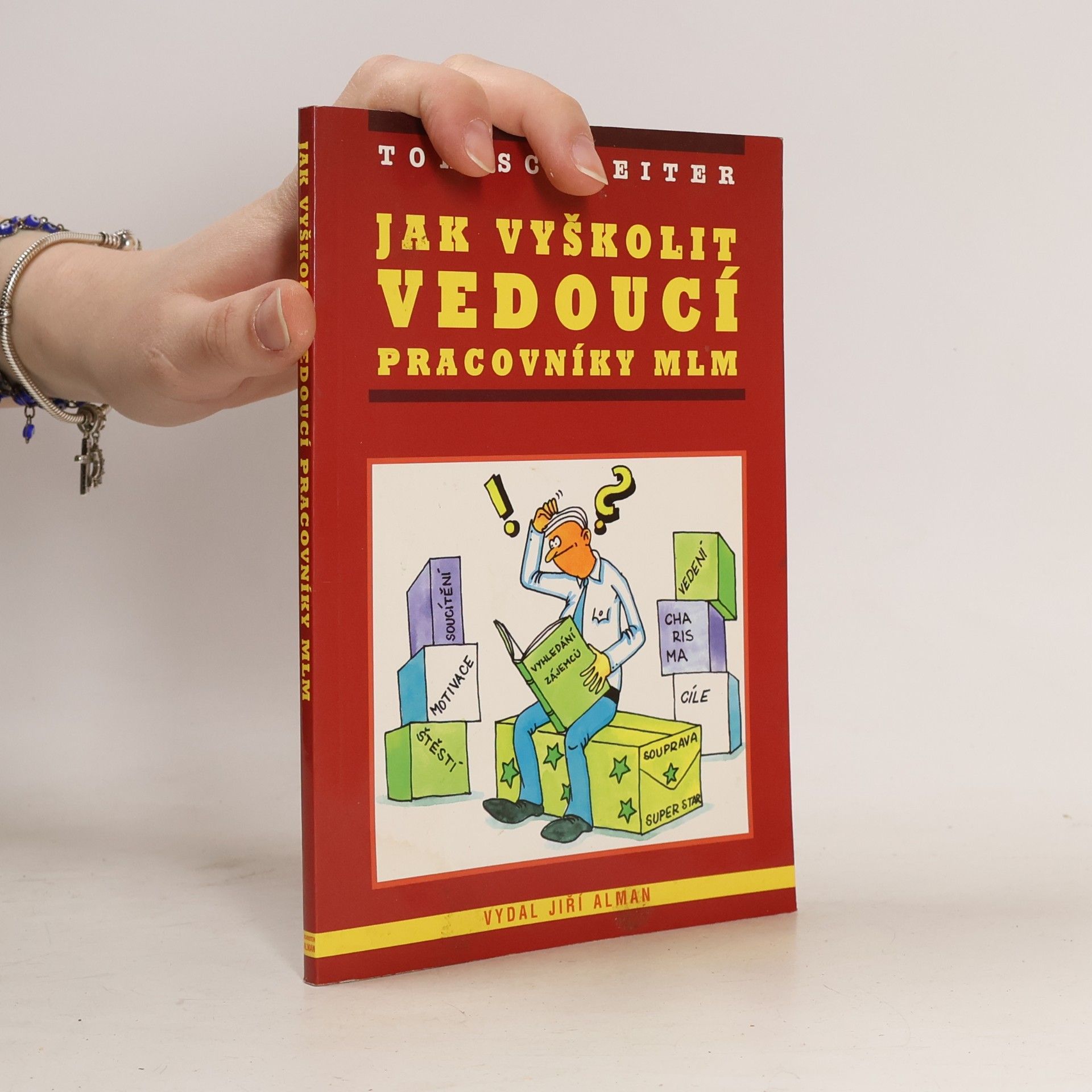 Tom Schreiter Jak vyškolit vedoucí pracovníky MLM