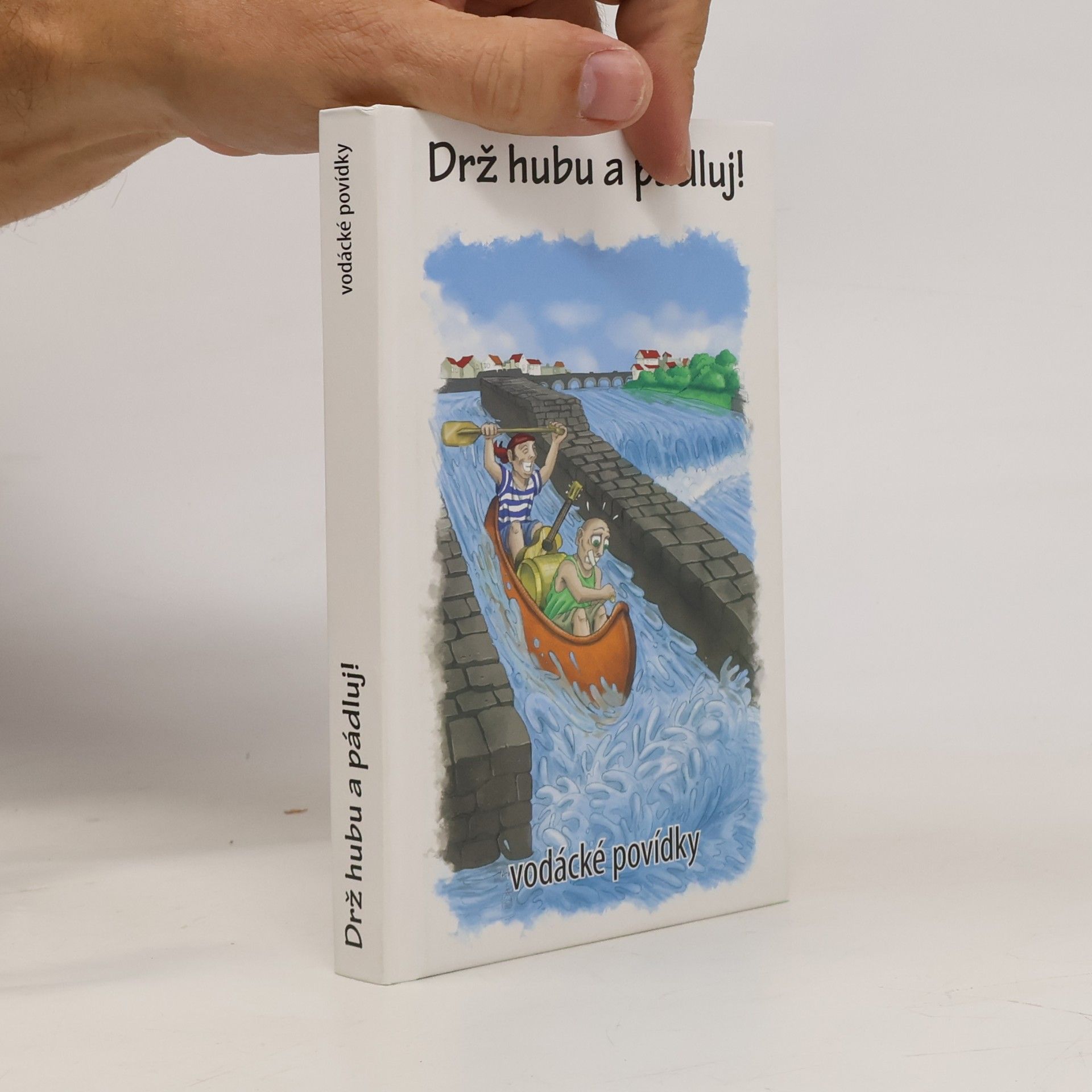 Drž hubu a pádluj