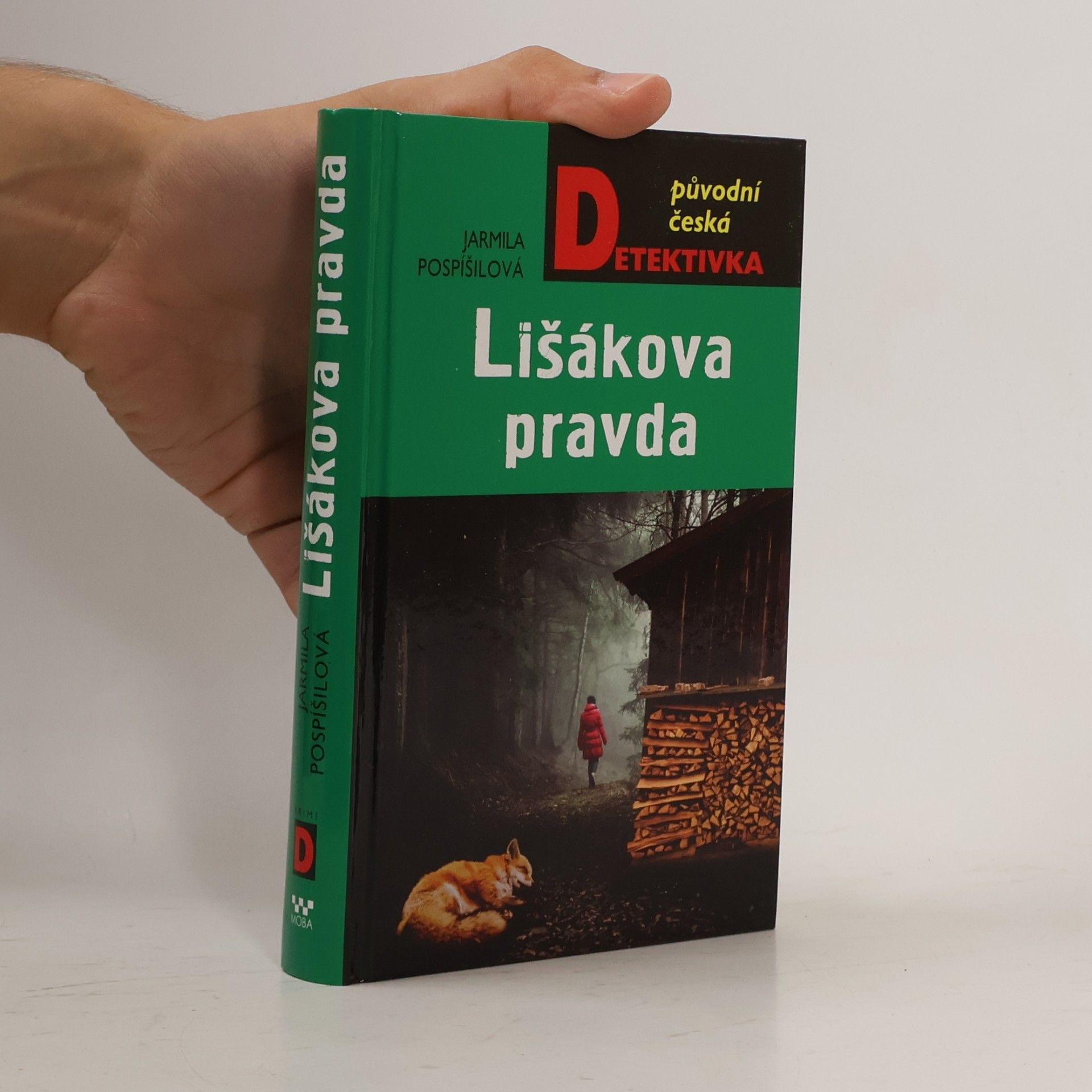 Jarmila Pospíšilová Lišákova pravda