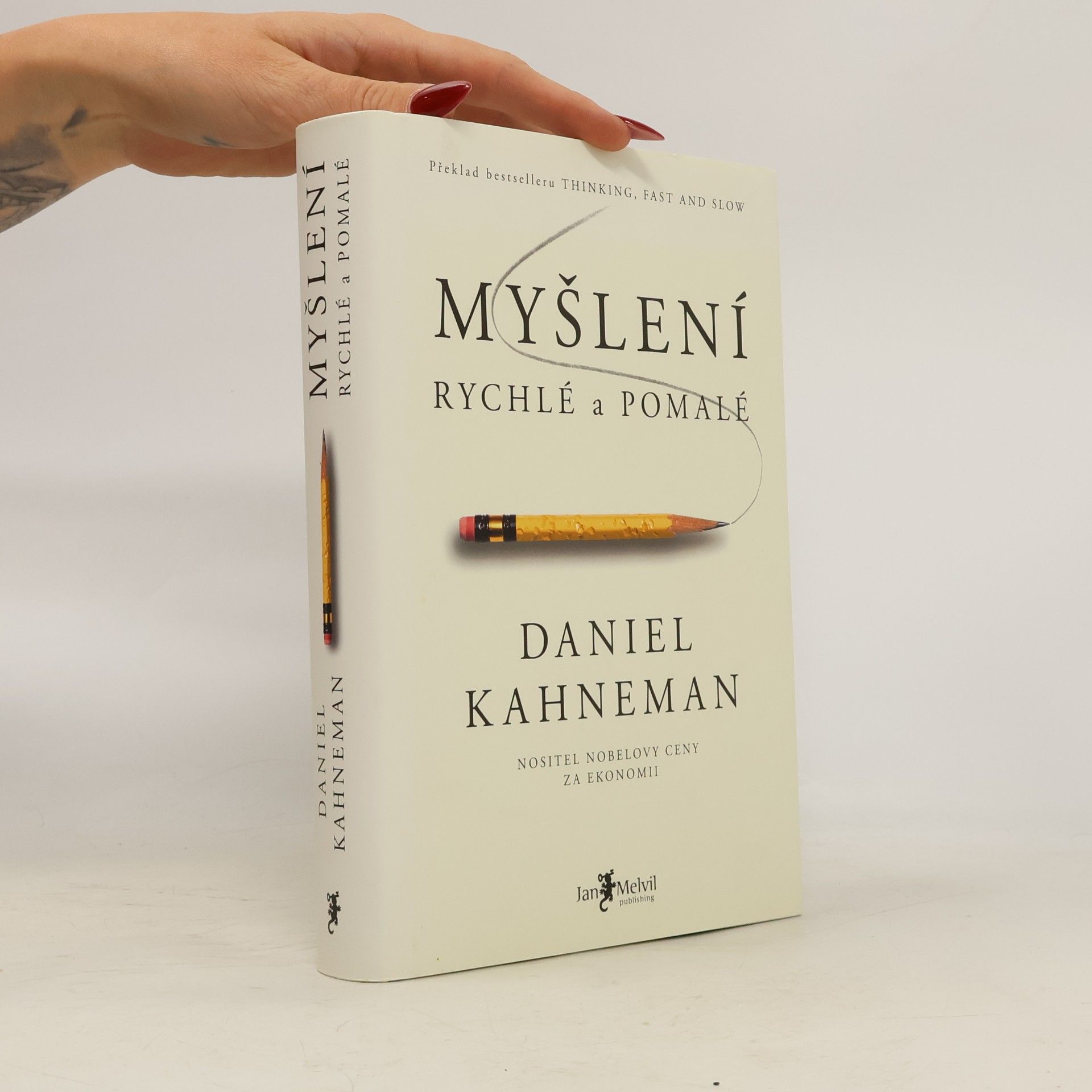 Daniel Kahneman Myšlení: Rychlé a pomalé