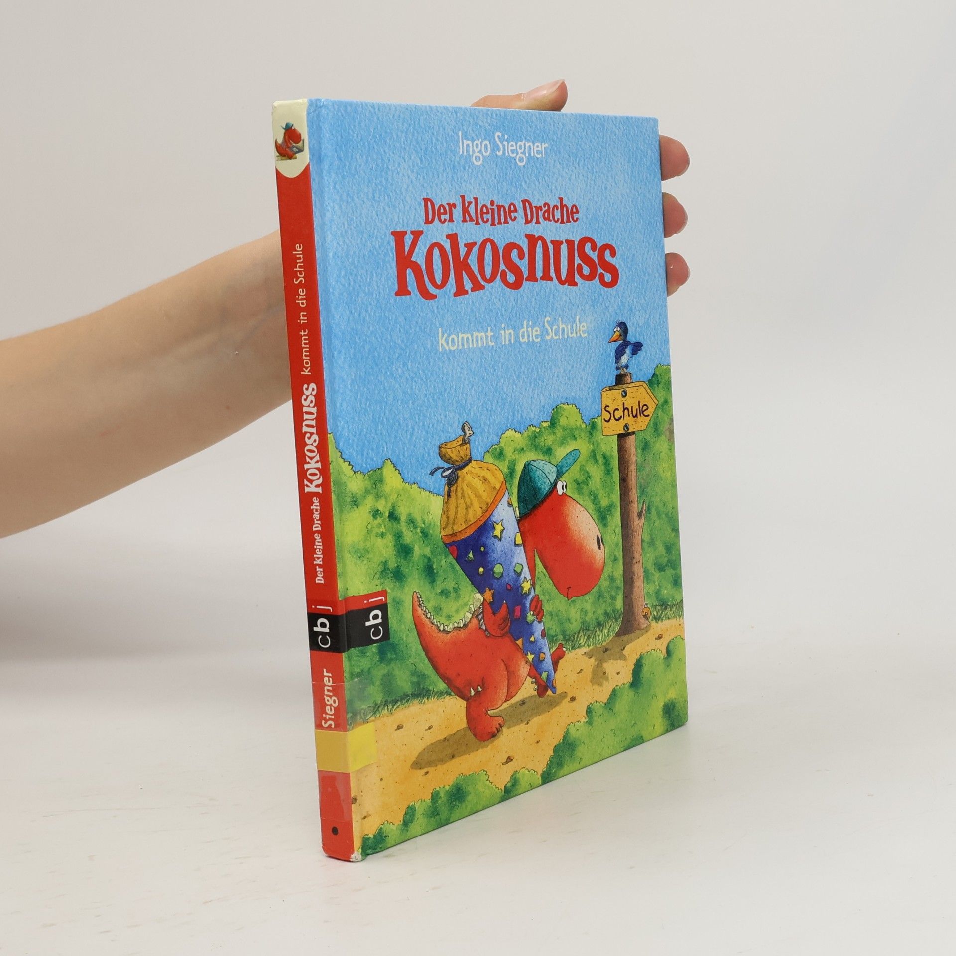 Ingo Siegner Der kleine Drache Kokosnuss kommt in die Schule