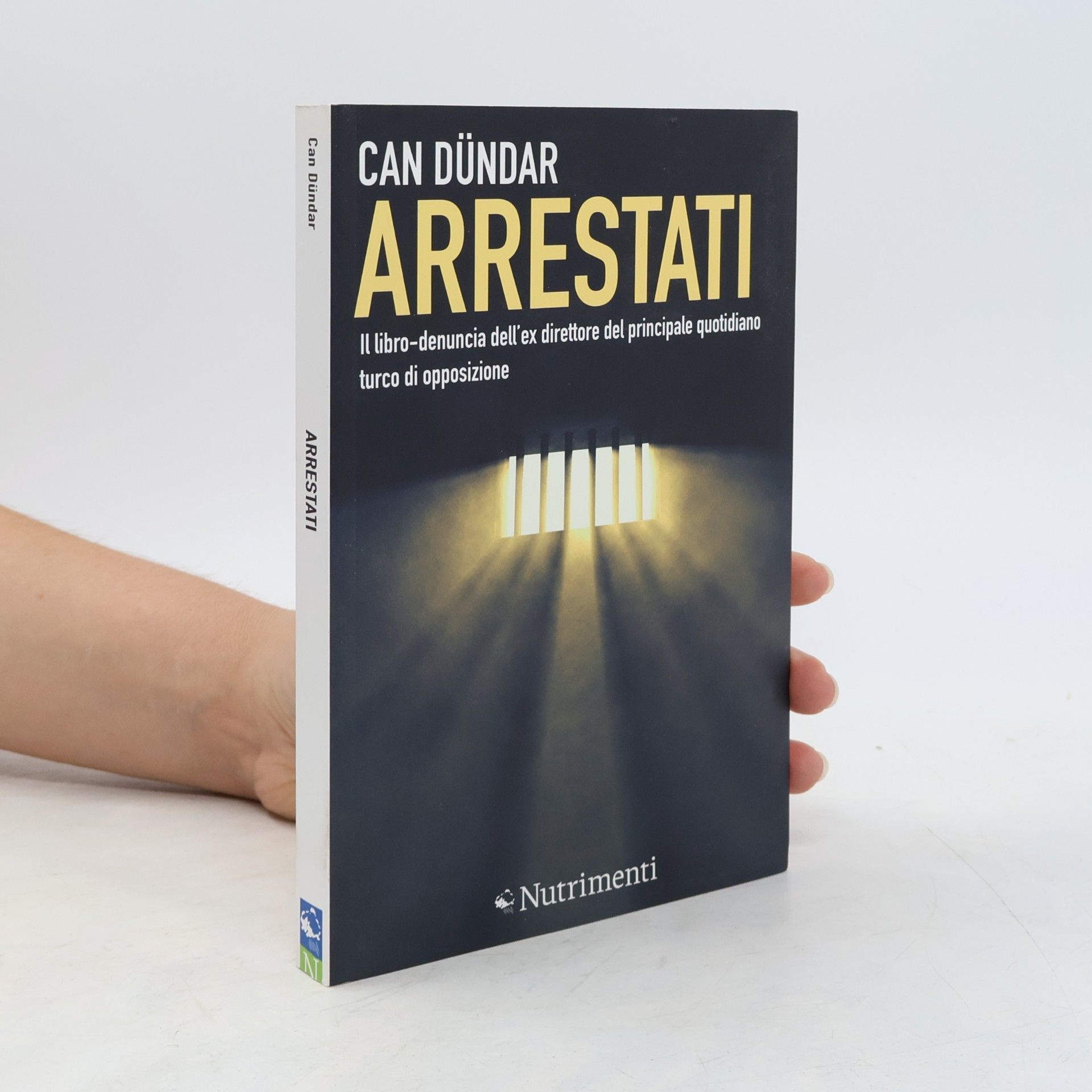 Can Dündar Arrestati. Il libro-denuncia dell'ex direttore del principale quotidiano turco