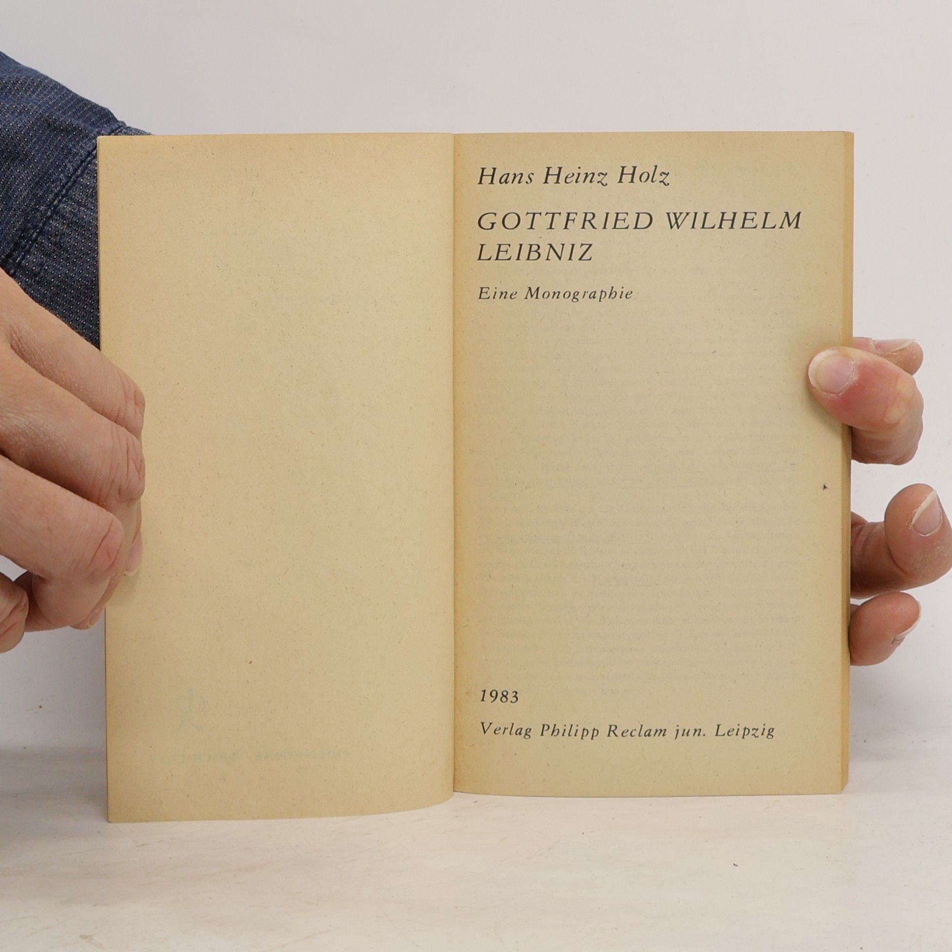Hans Heinz Holz Gottfried Wilhelm Leibniz : eine Monographie