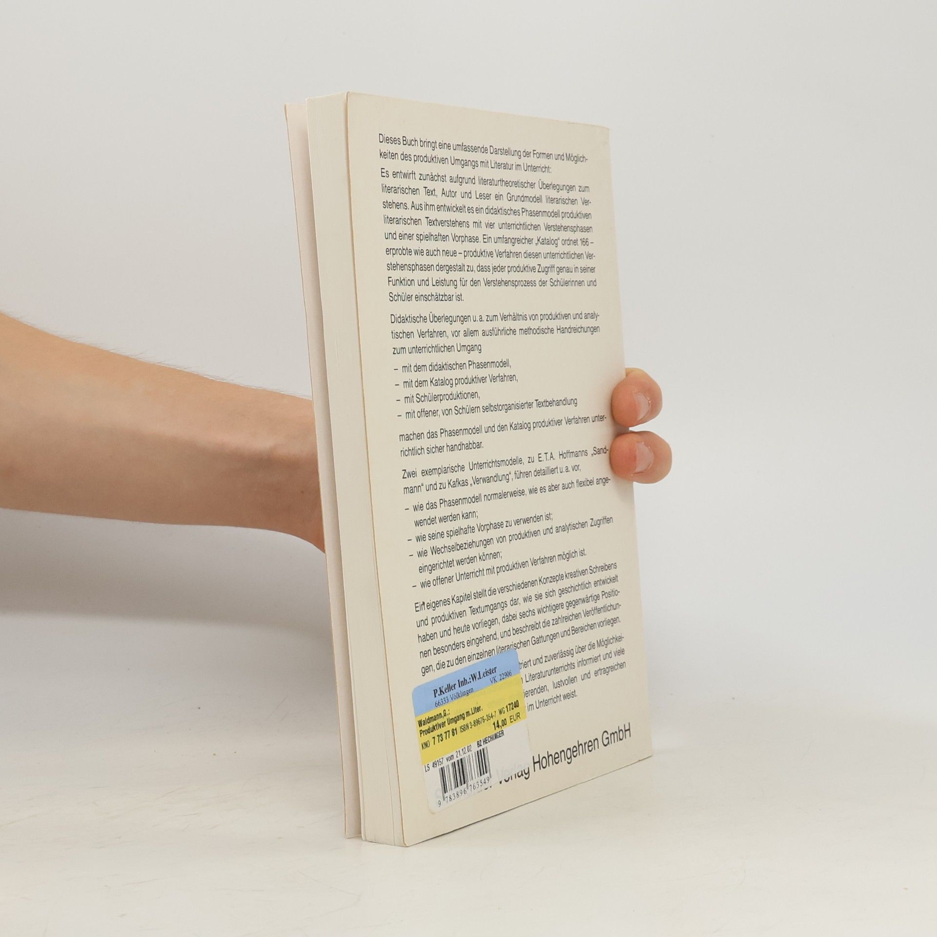 Günter Waldmann Produktiver Umgang mit Literatur im Unterricht. Grundriss einer produktiven Hermeneutik. Theorie - Didaktik - Verfahren - Modelle