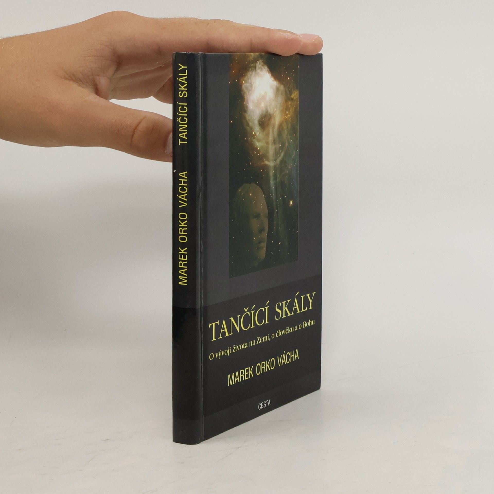 Marek Vácha Tančící skály. O vývoji života na Zemi, o člověku a o Bohu