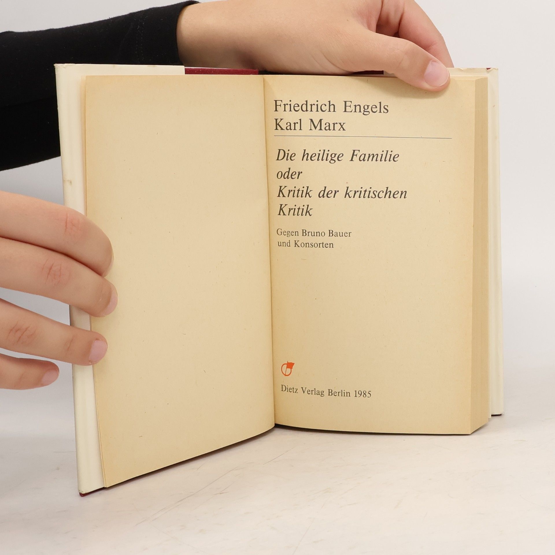 Friedrich Engels Die heilige Familie oder Kritik der kritischen Kritik