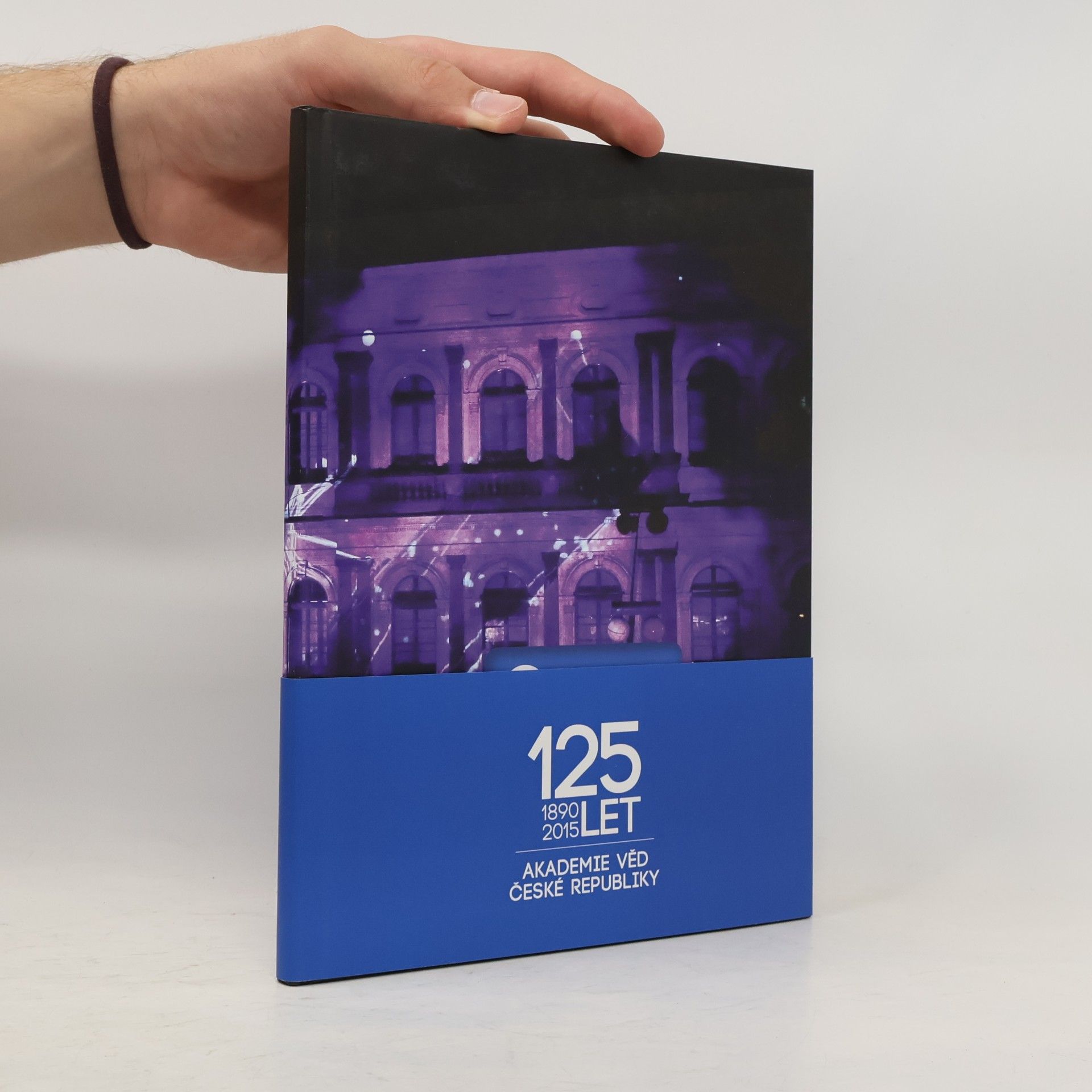 Collectif d'auteurs 125 let Akademie věd České Republiky 1890-2015