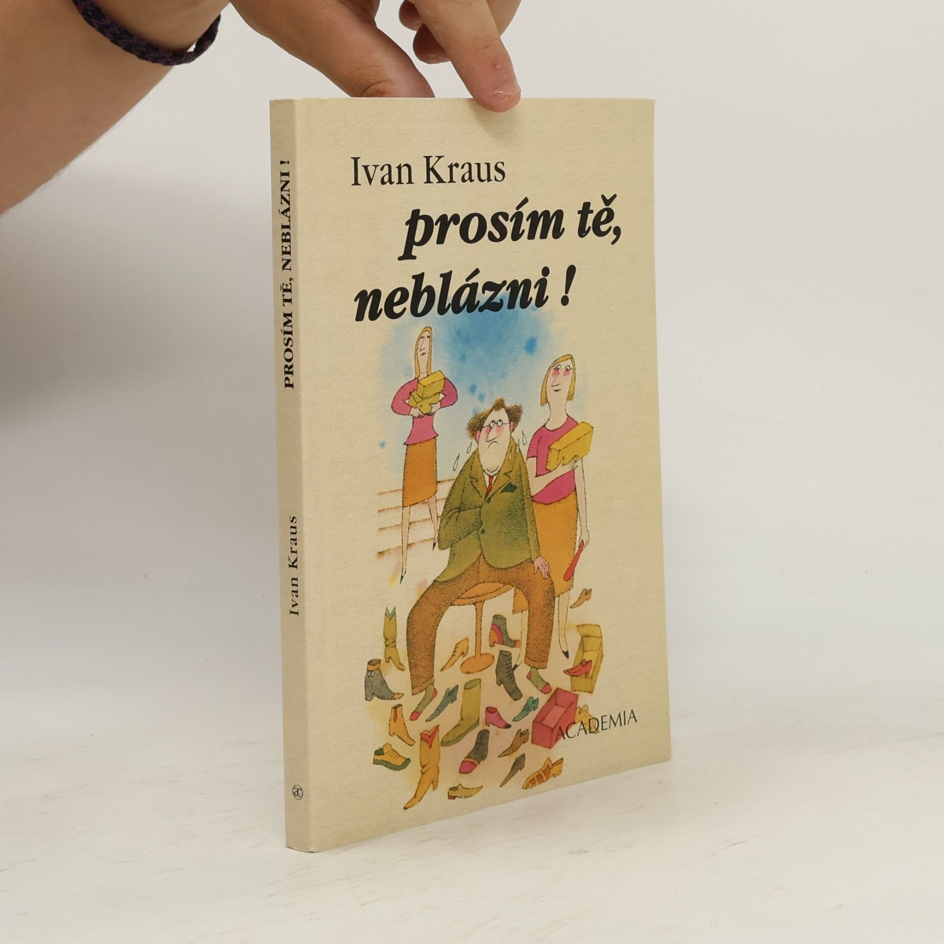 Ivan Kraus Prosím tě, neblázni!