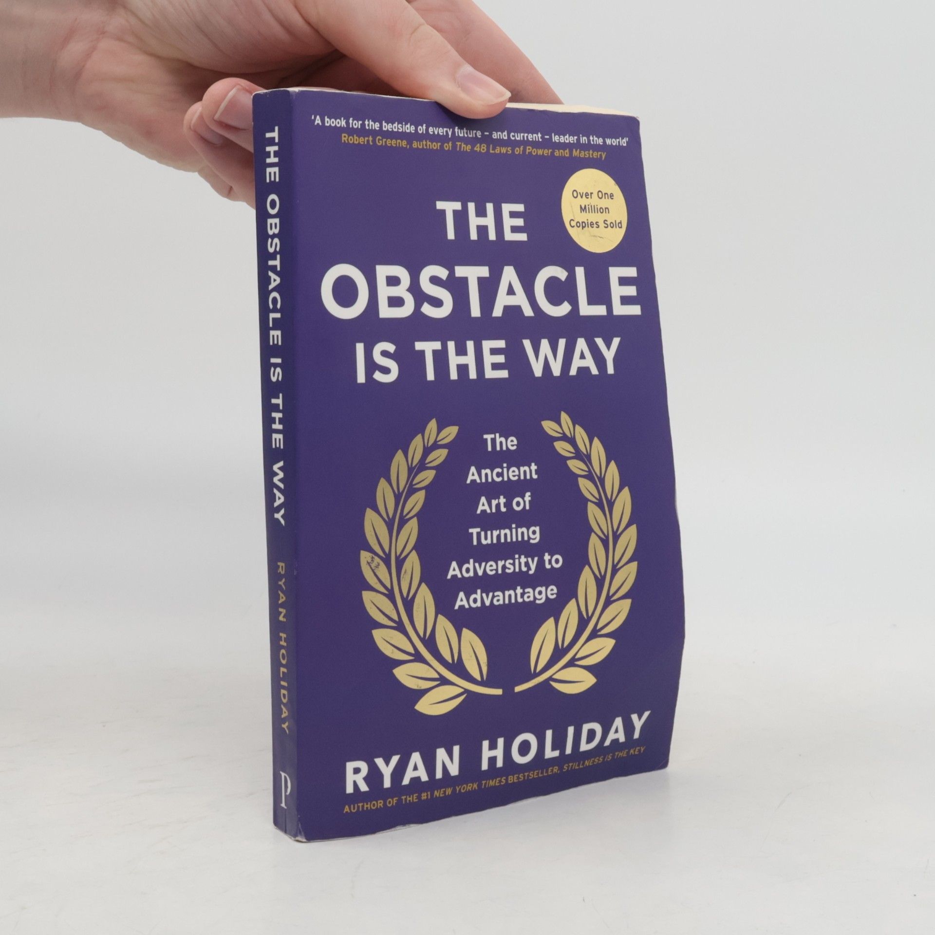 Ryan Holiday The obstacle is the way