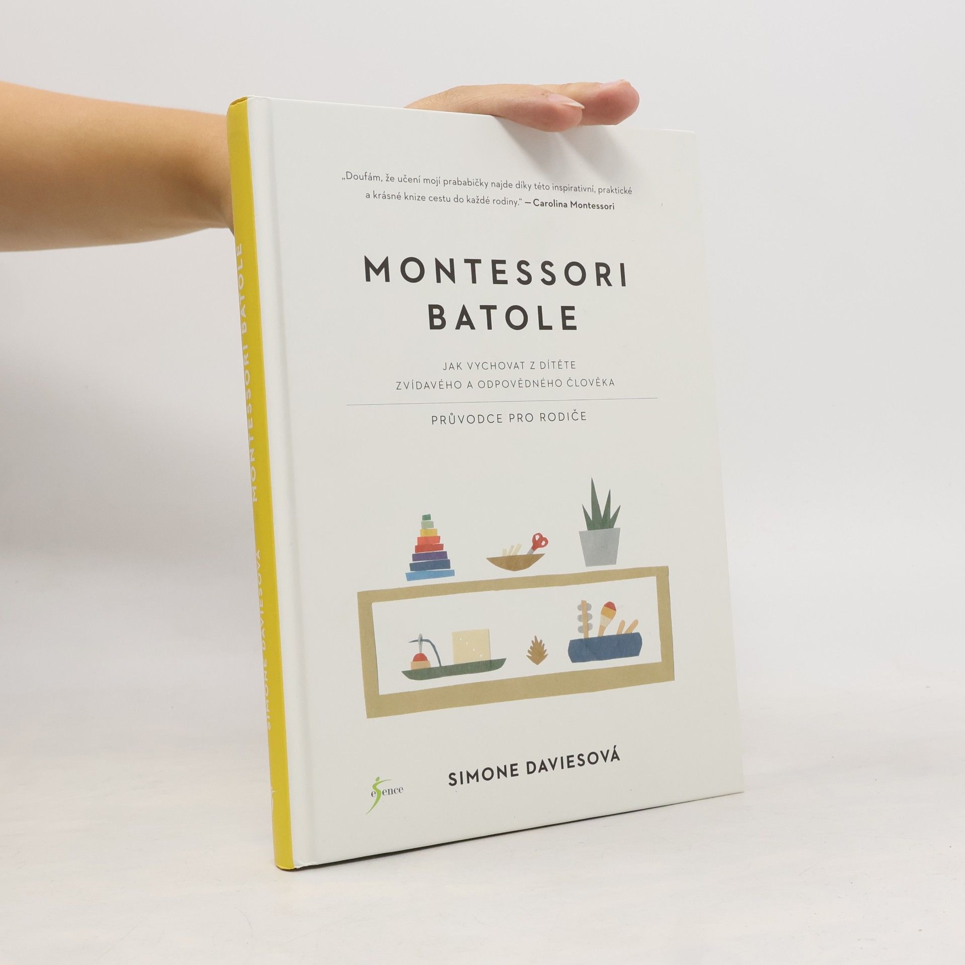 Simone Davies Montessori batole. Jak vychovat z dítěte zvídavého a odpovědného člověka