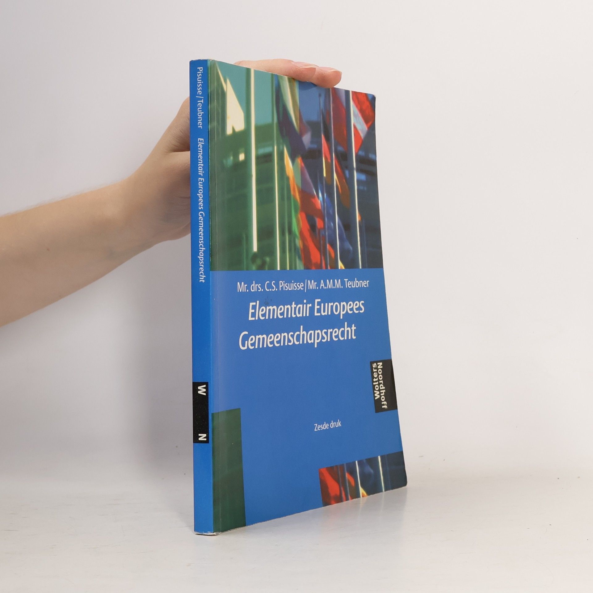 A. M. M. Teubner C. S. Pisuisse Elementair Europees Gemeenschapsrecht
