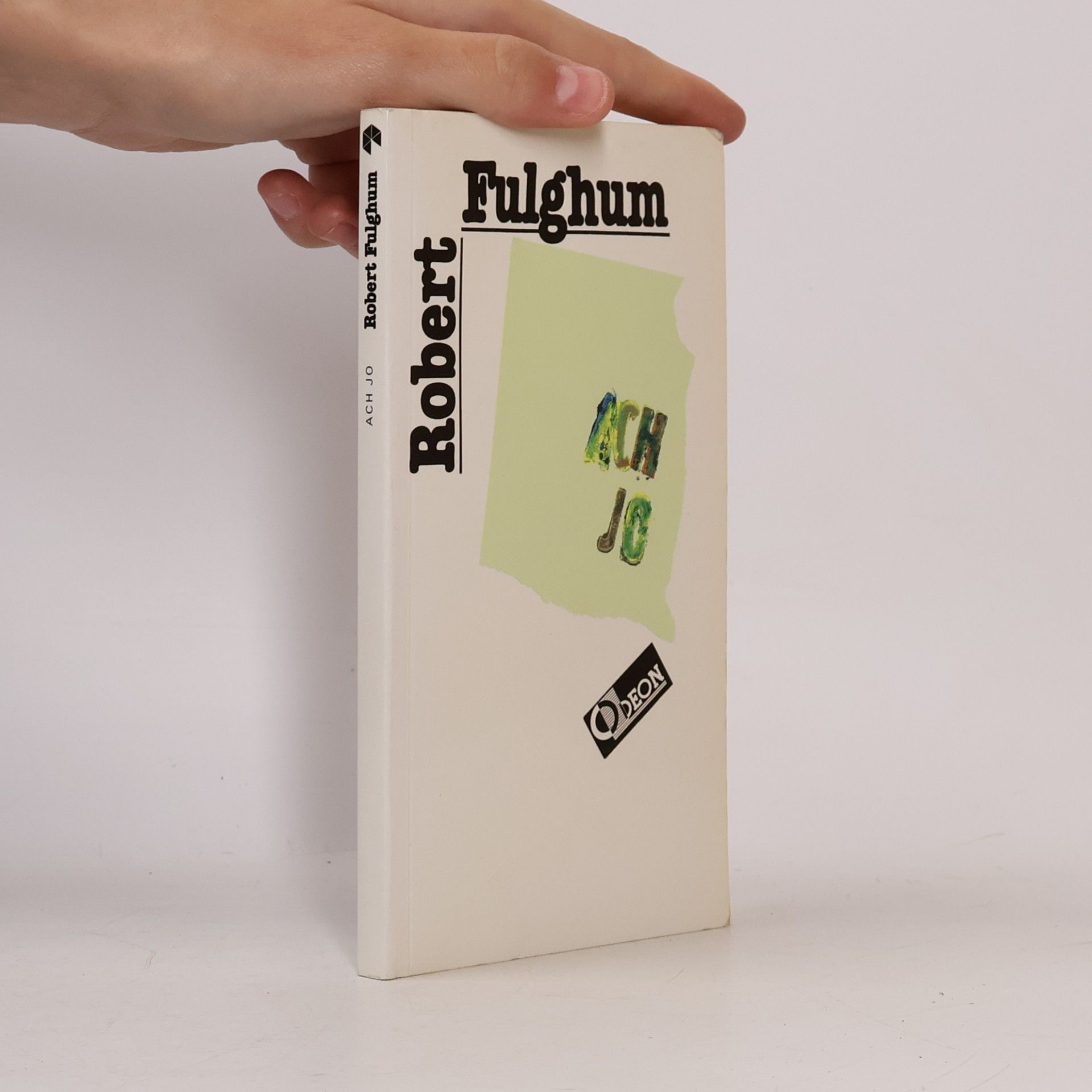 Robert Fulghum Ach jo
