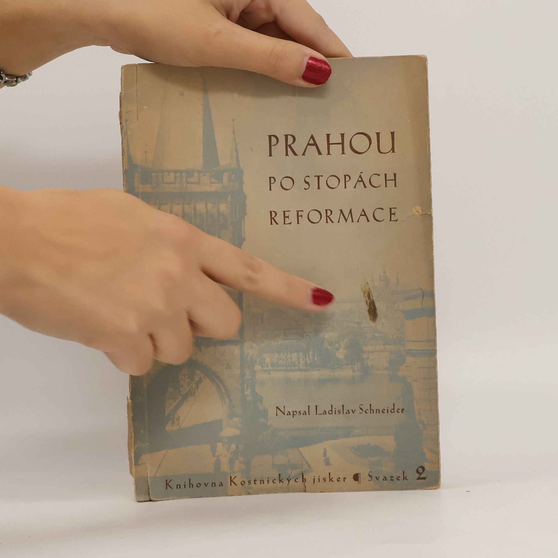 Schneider Ladislav Prahou po stopách reformace