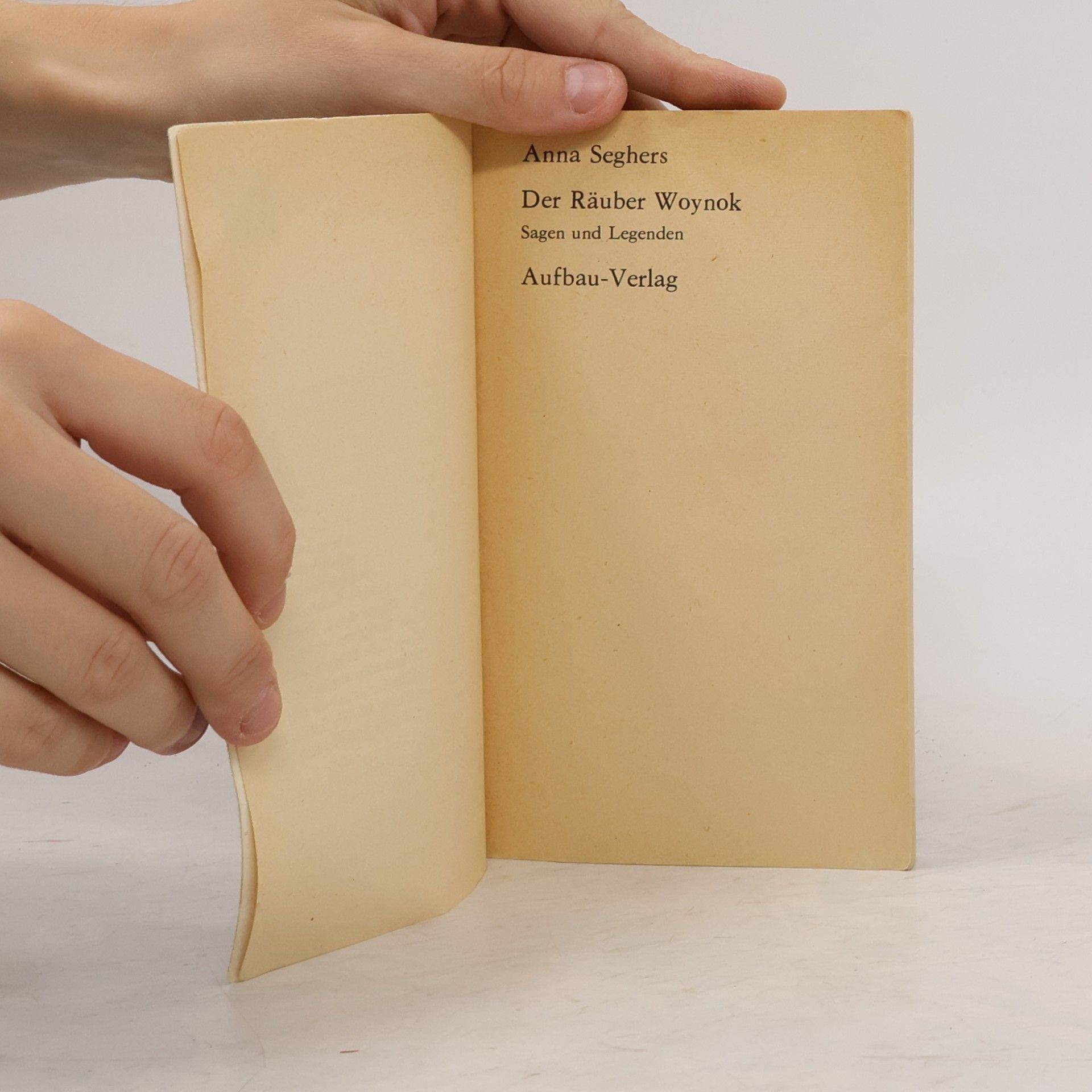 Anna Seghers Der Räuber Woynok : Sagen und Legenden